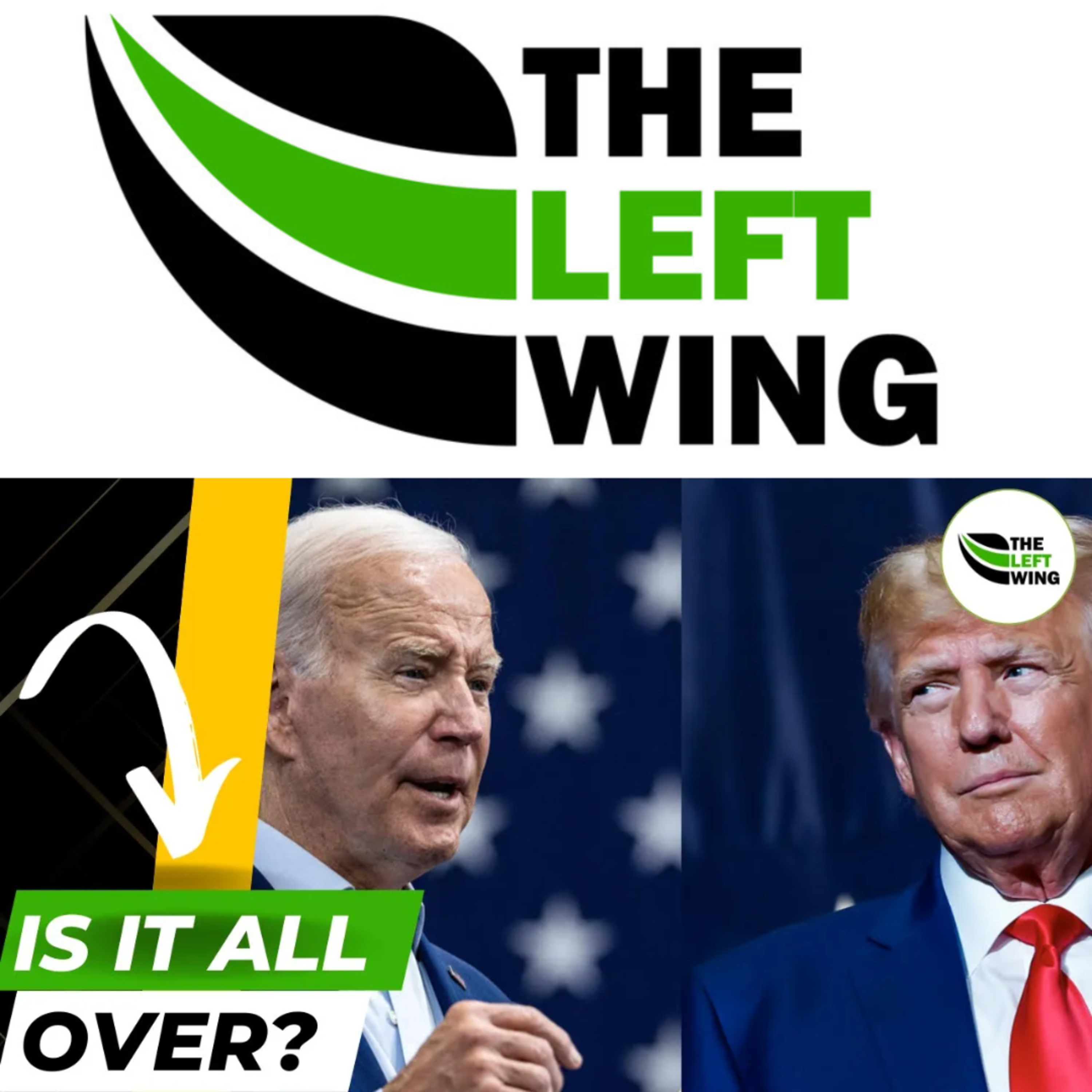 Does BIDEN Still Have Your SUPPORT Going Into 2024? We DEBATE | The Left Wing 27.4 episode artwork