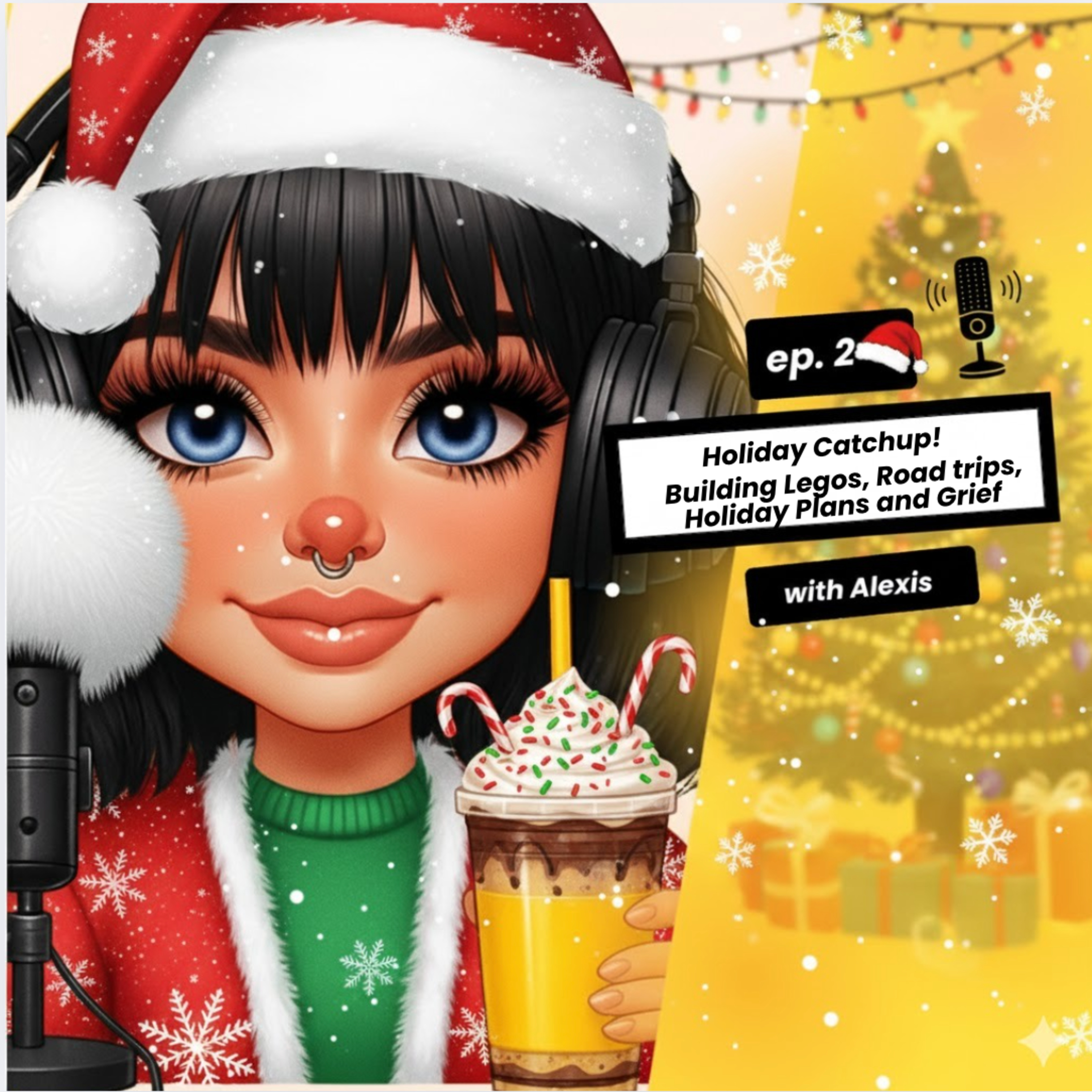 EP 2- Holiday Catchup! Building Legos, Road Trip, Holiday Plans, and Grief episode artwork