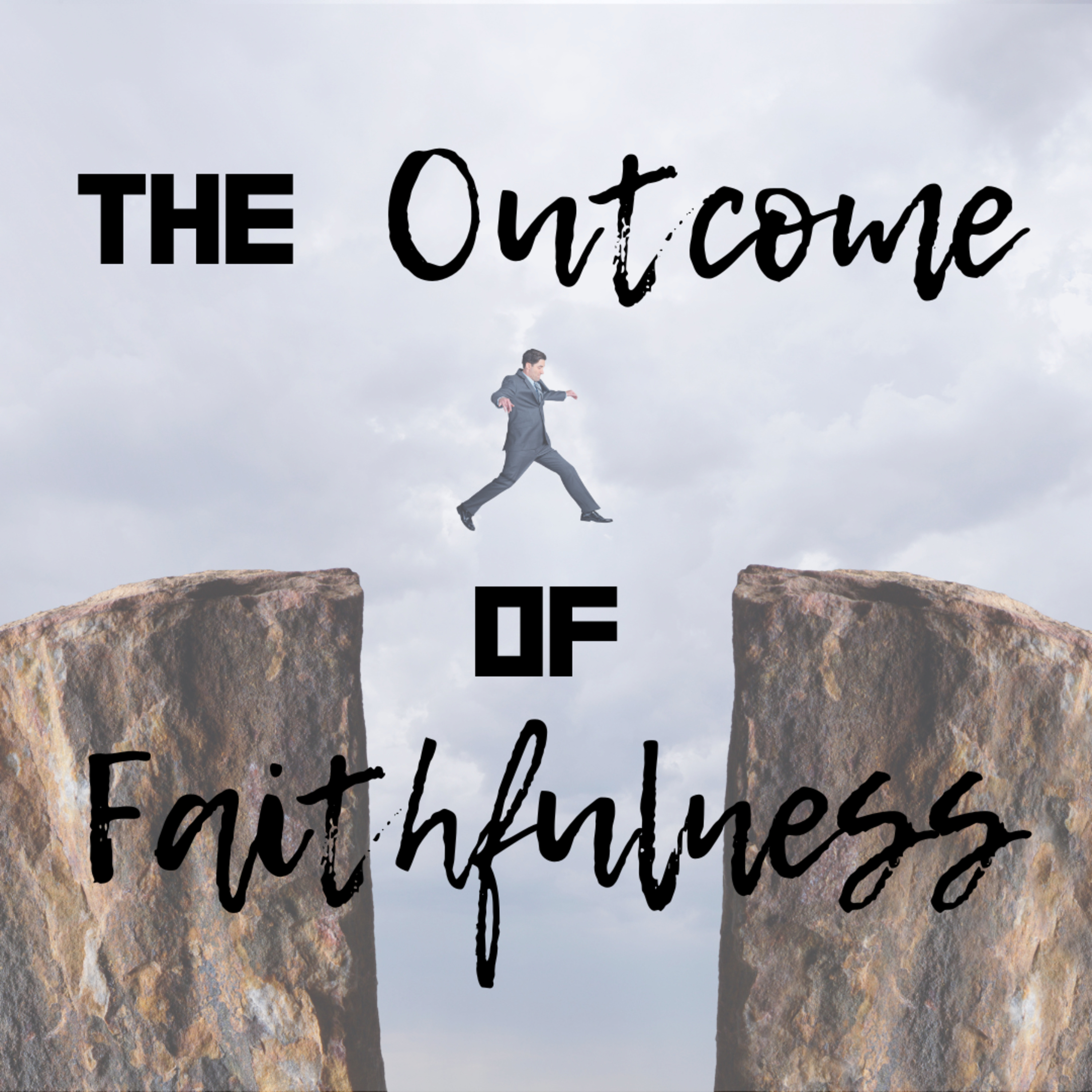 The Outcome Of Faithfulness: Abraham Part 1 - Pastor Harris