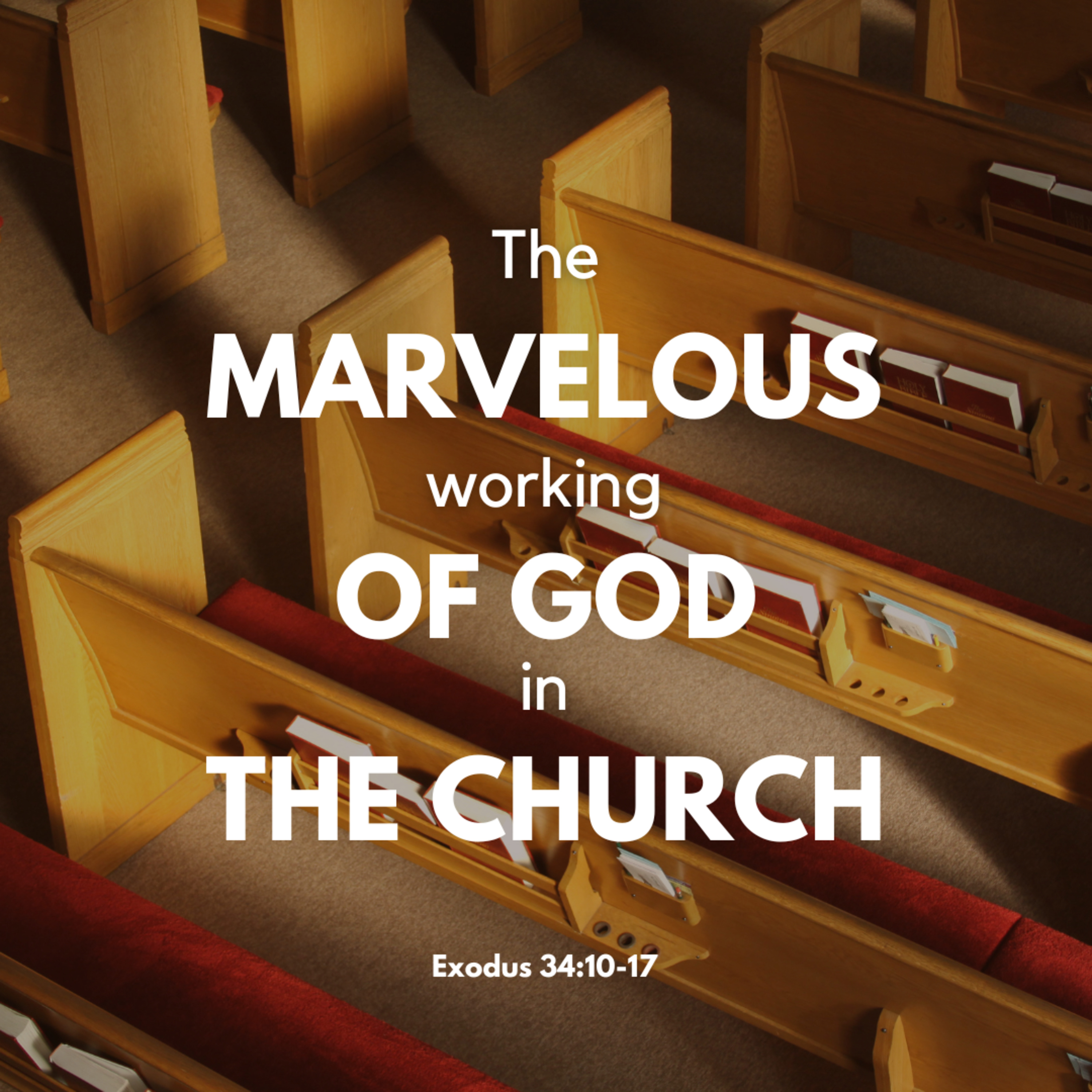 The Marvelous Working of God in the Church: Part 2 - Pastor Harris episode artwork