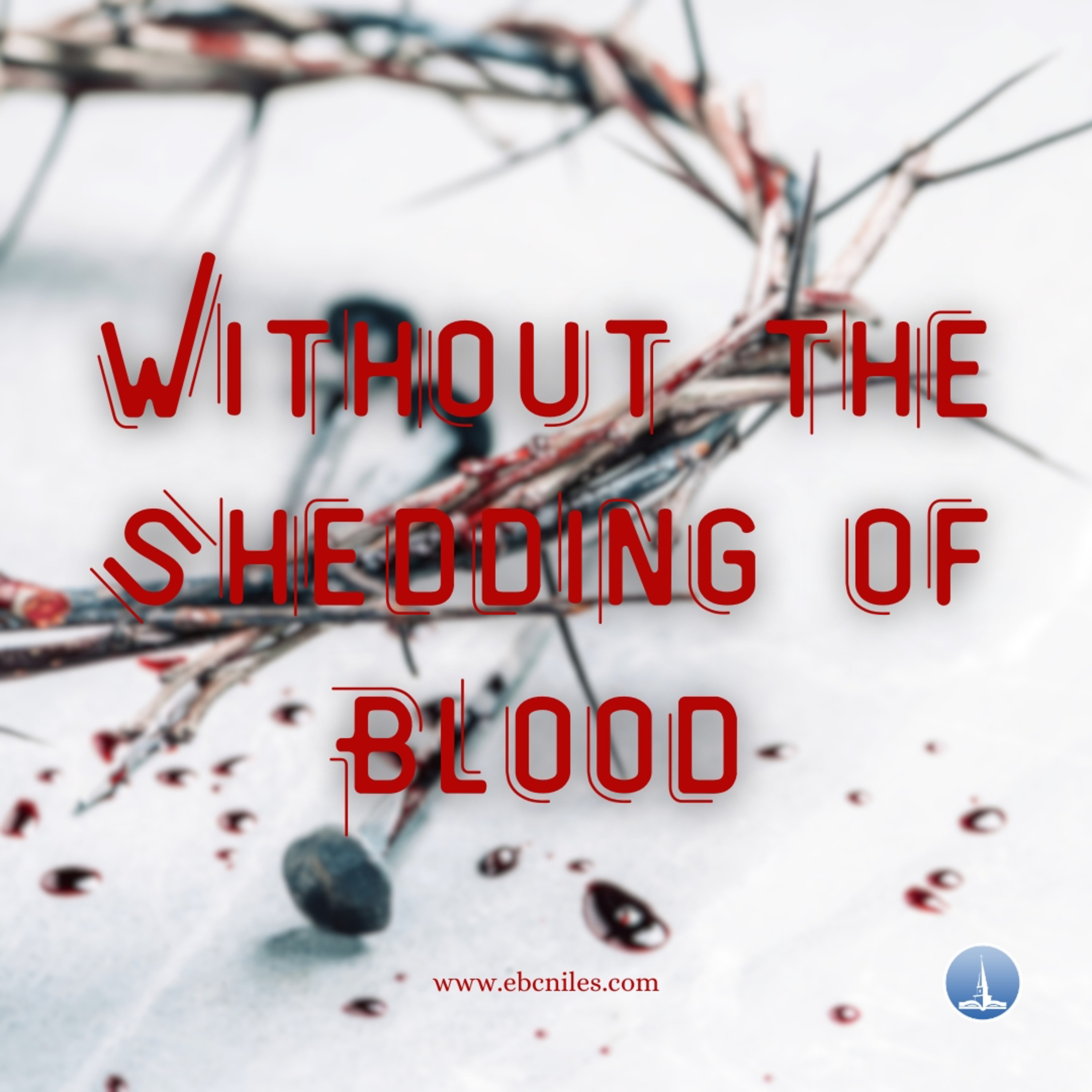 Without the Shedding of Blood - Pastor Harris episode artwork
