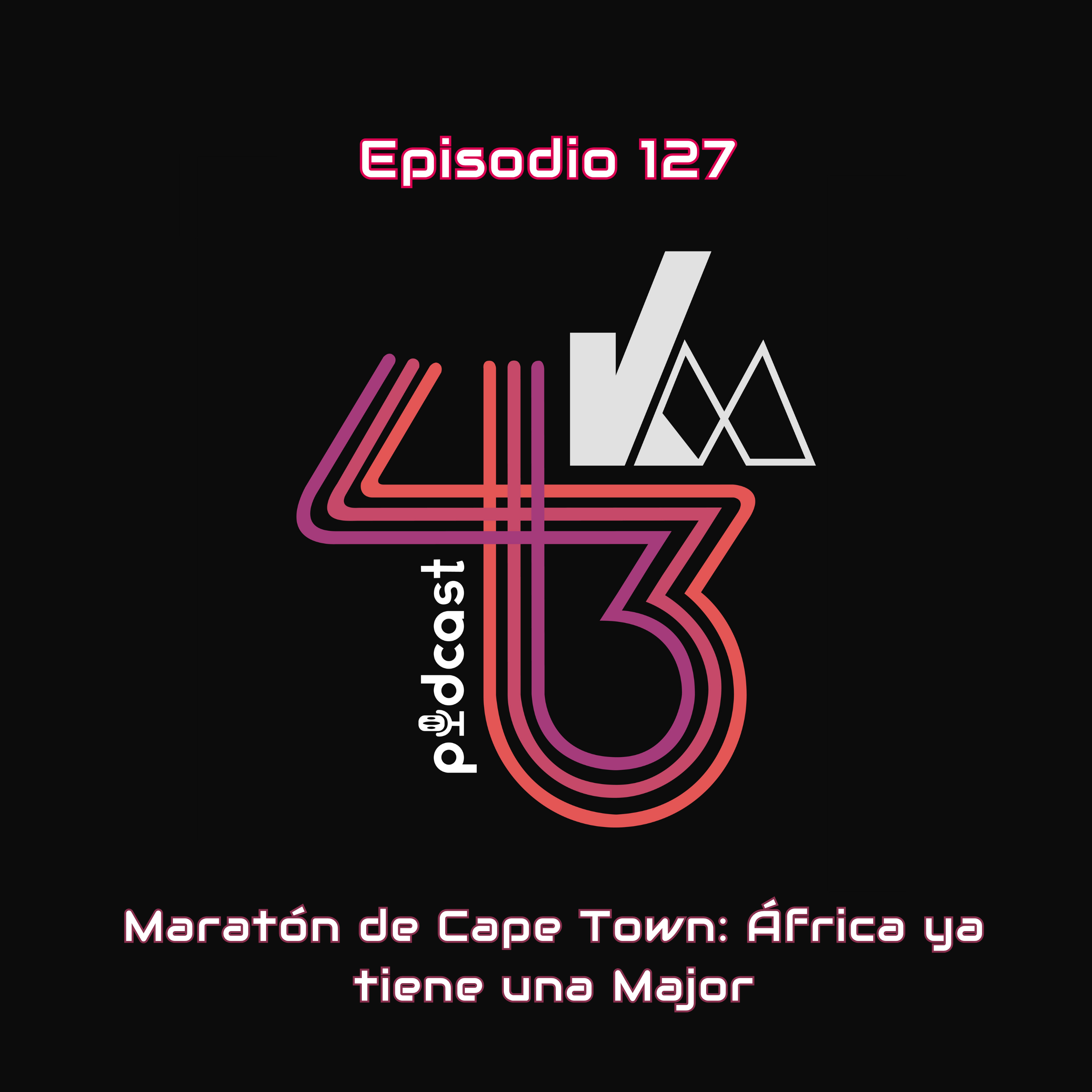 Maratón de Cape Town: África ya tiene una Major | KM43 #127