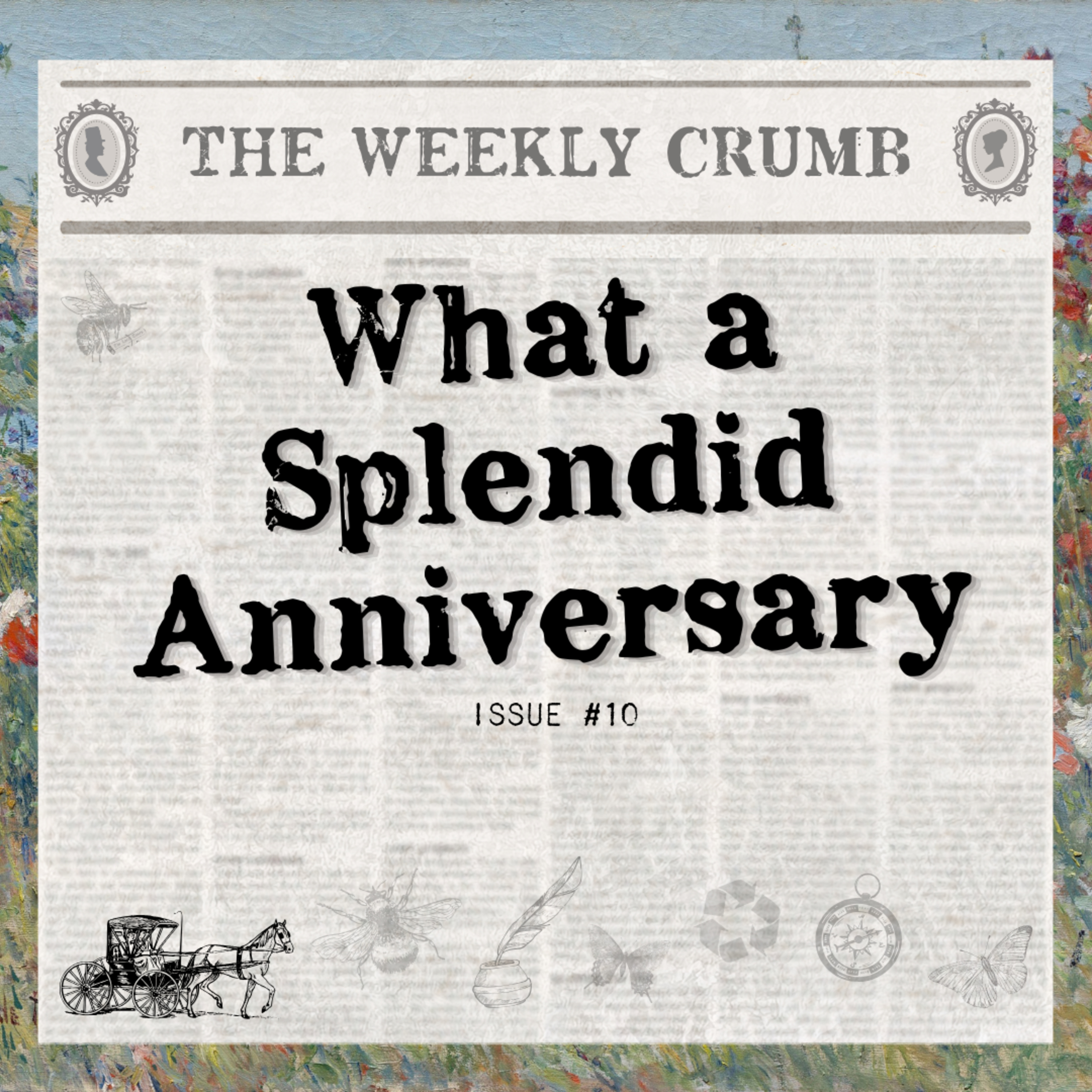The Weekly Crumb #10 - What a Splendid Anniversary! [S3 Pt 1 Retrospective & S4 News]
