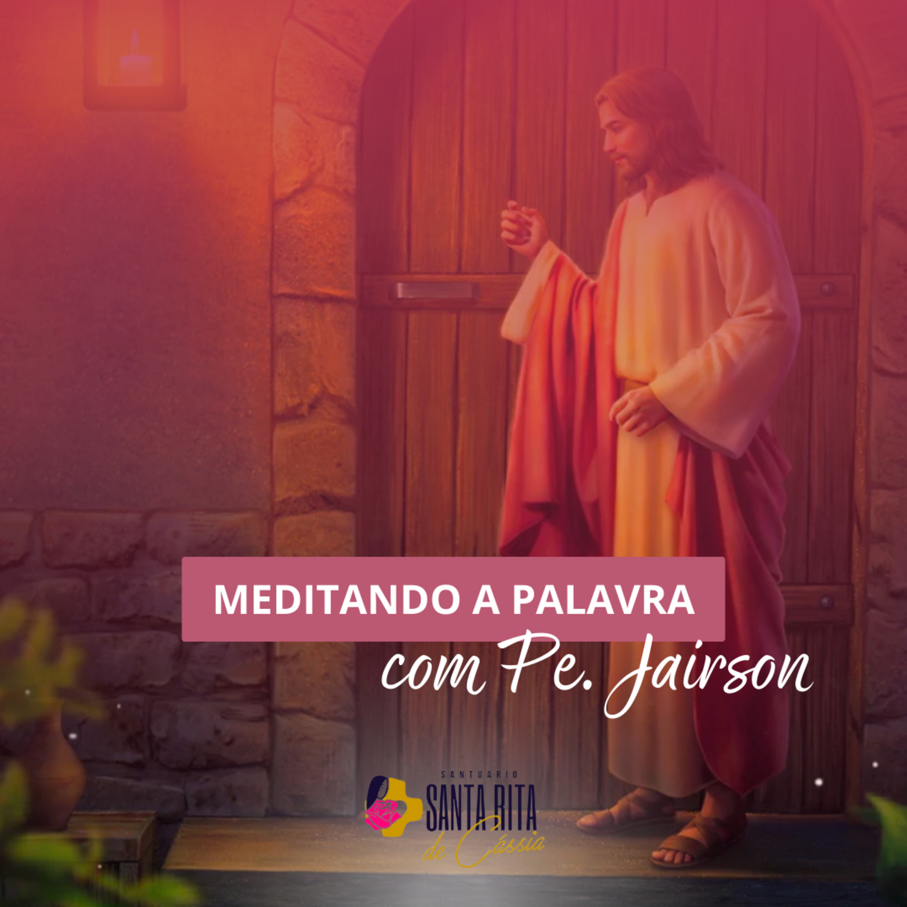 24/10/2023 - Meditando a Palavra com Pe. Jairson, scj episode artwork
