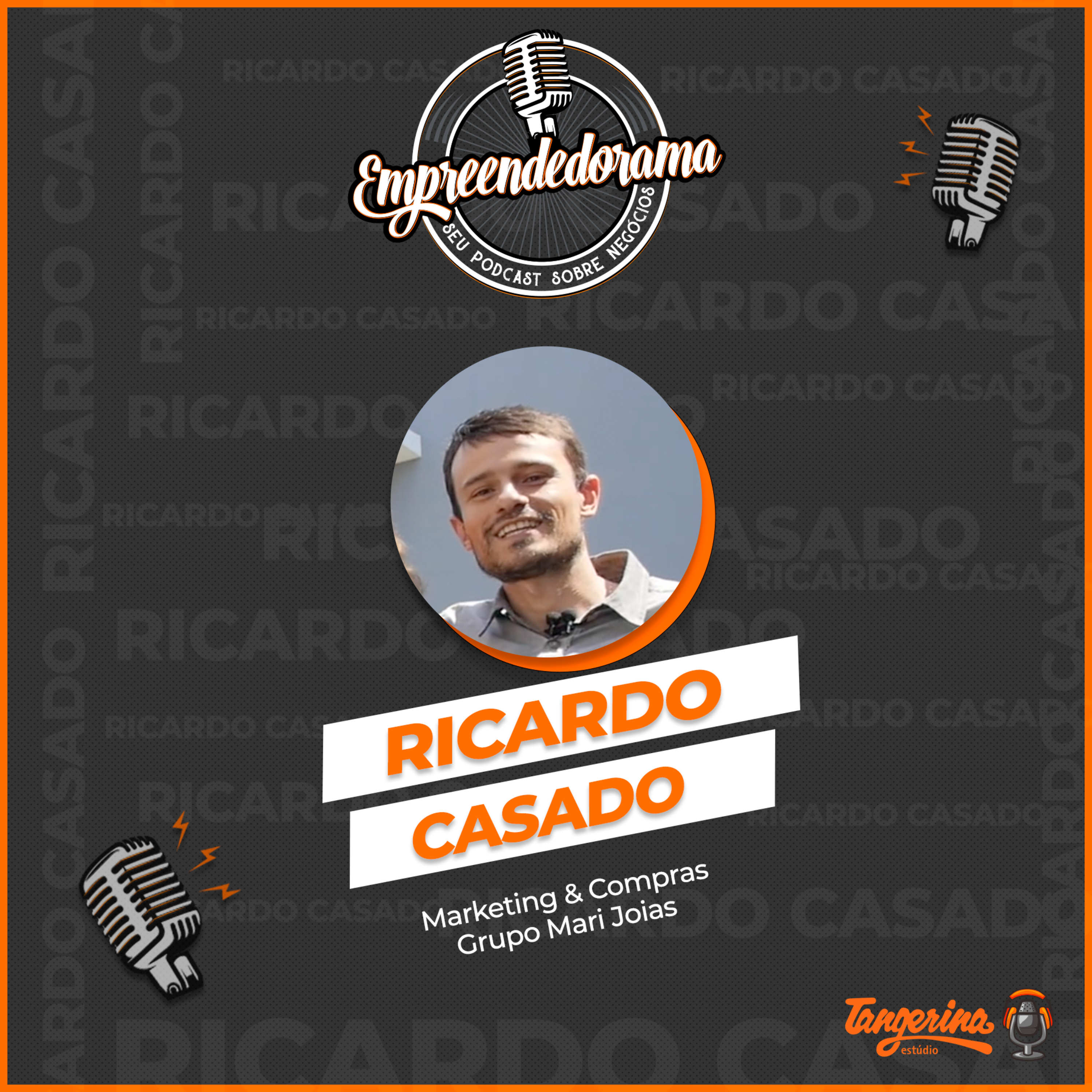RICARDO CASASO - EMPREENDEDORAMA #31