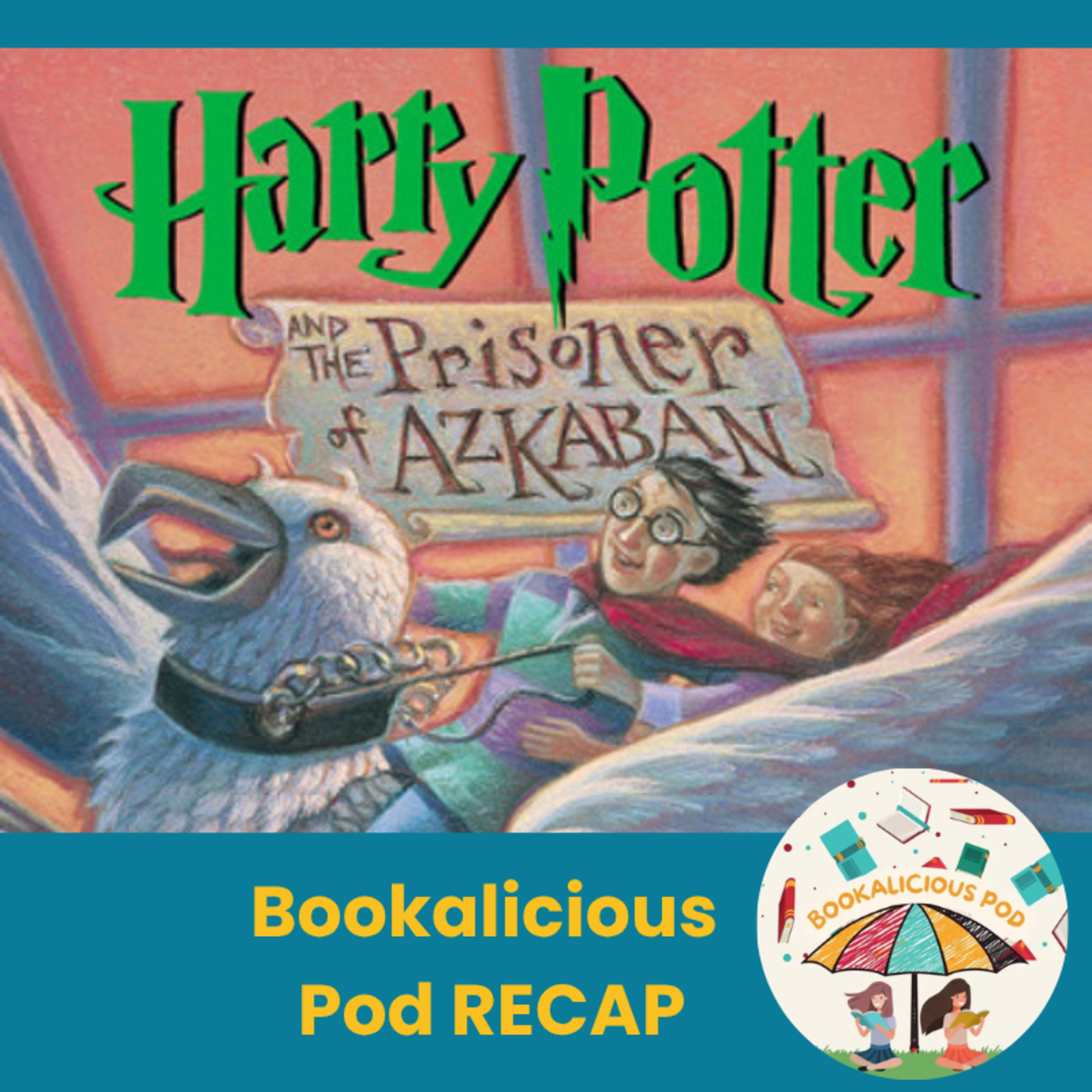 Harry Potter 3: Prisoner of Azkaban (Part 2, Ch 10 - 14) episode artwork