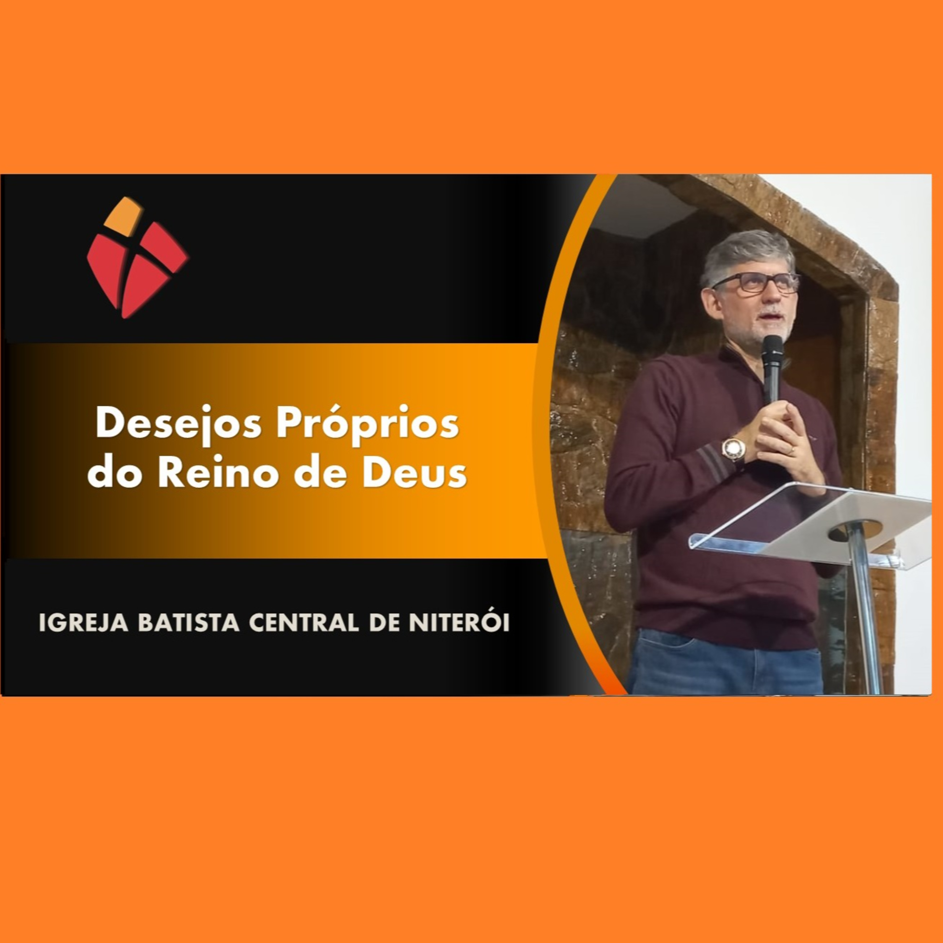 Desejos Próprios do Reino de Deus episode artwork