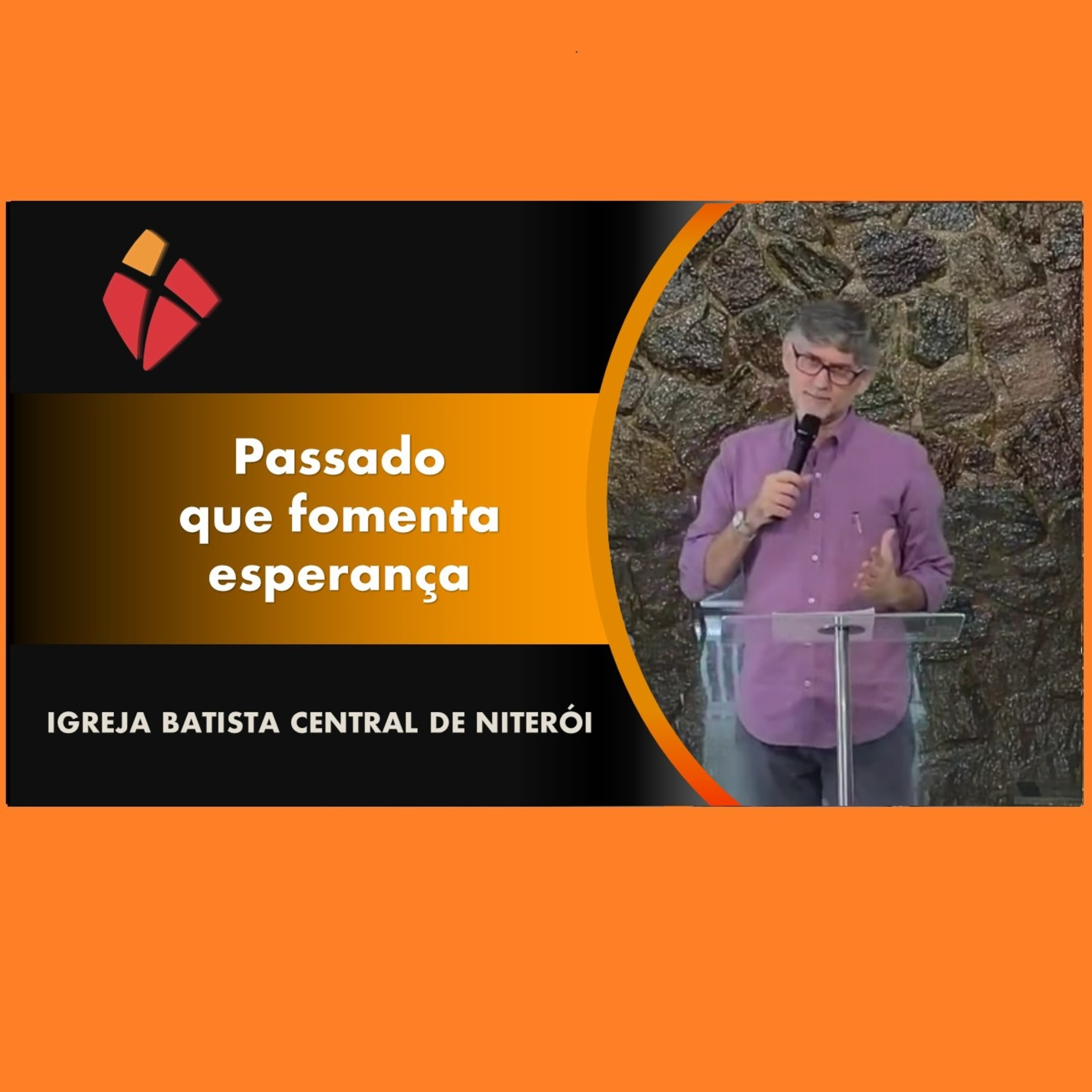 PASSADO QUE FOMENTA ESPERANÇA episode artwork