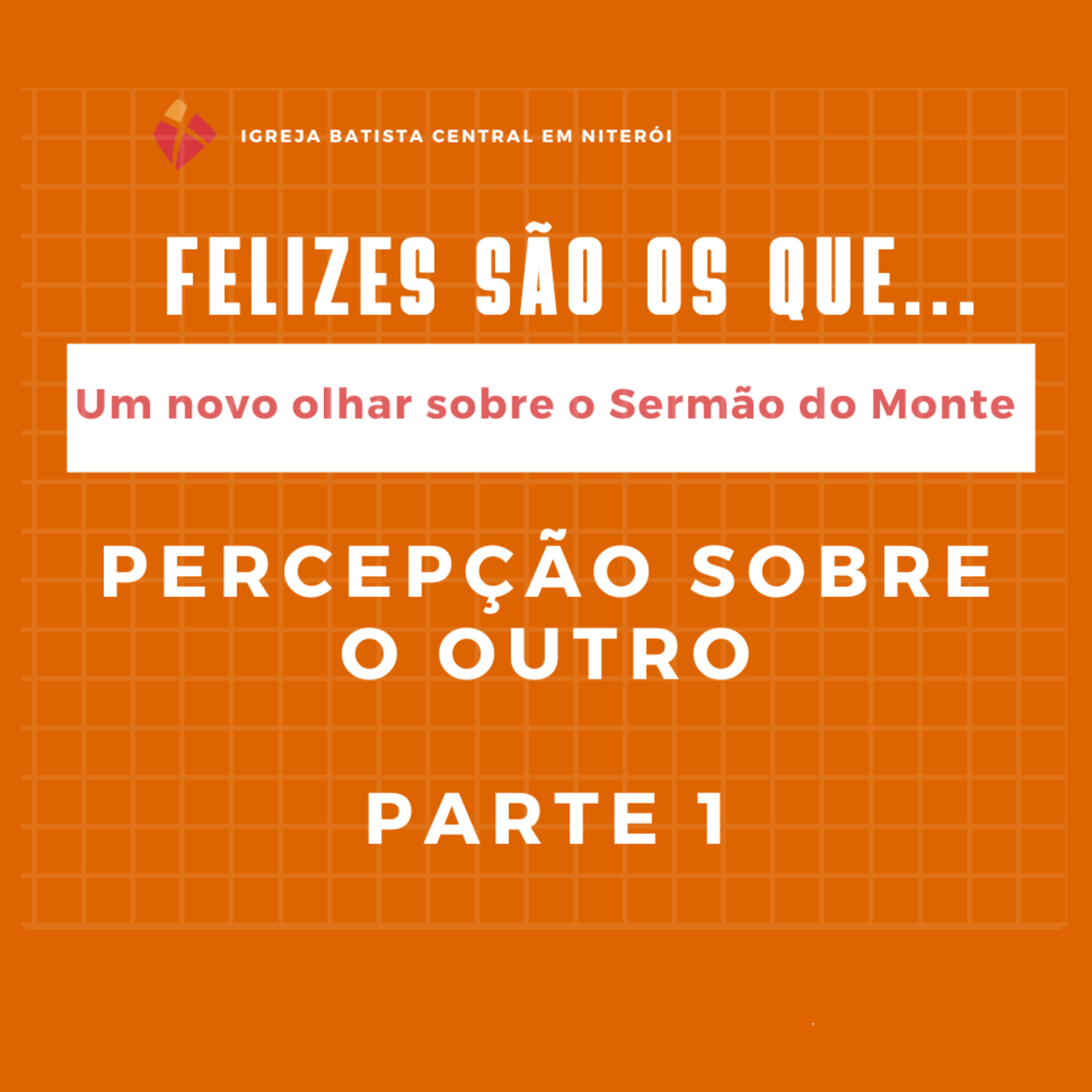  PERCEPÇÃO SOBRE O OUTRO 1a PARTE episode artwork