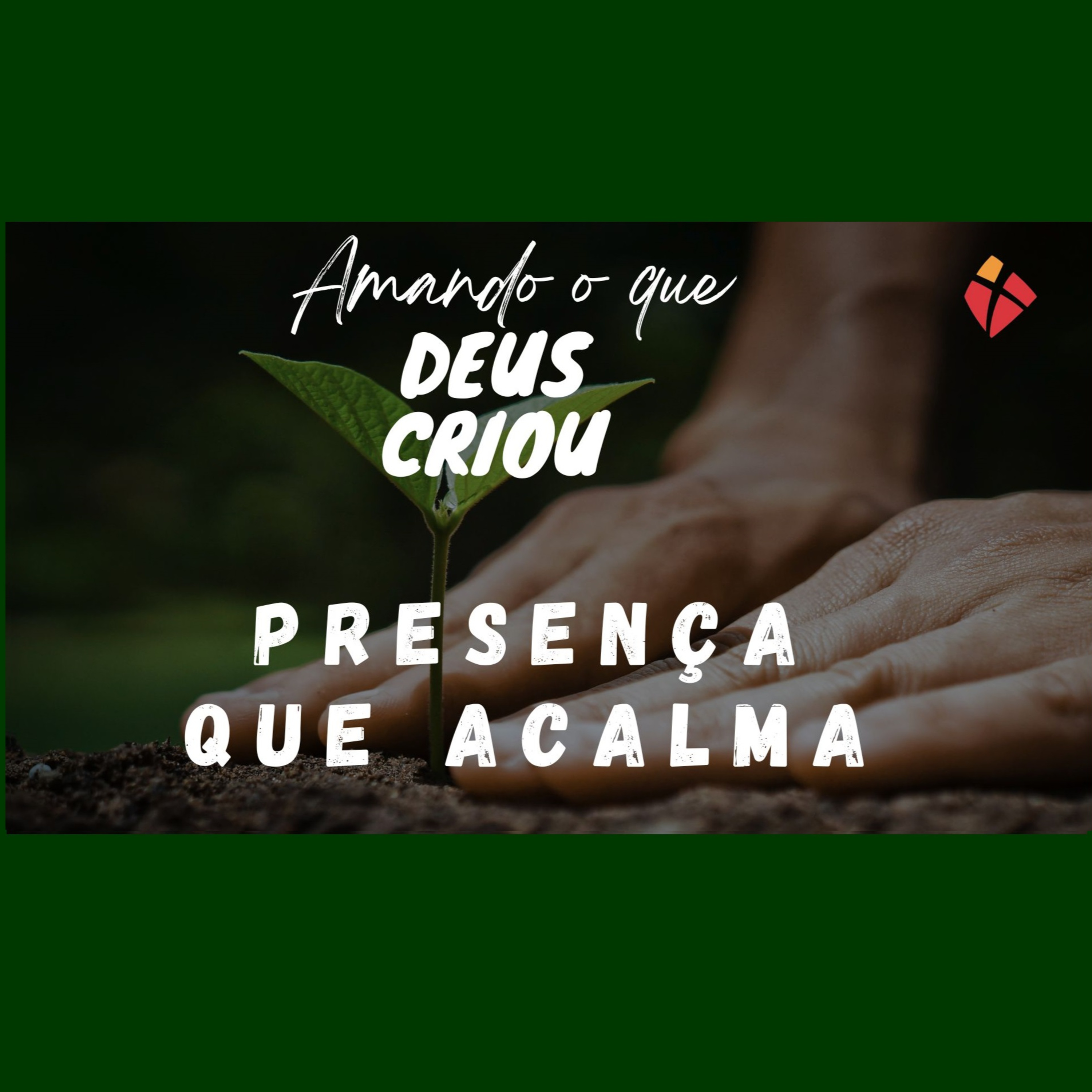 PRESENÇA QUE ACALMA episode artwork