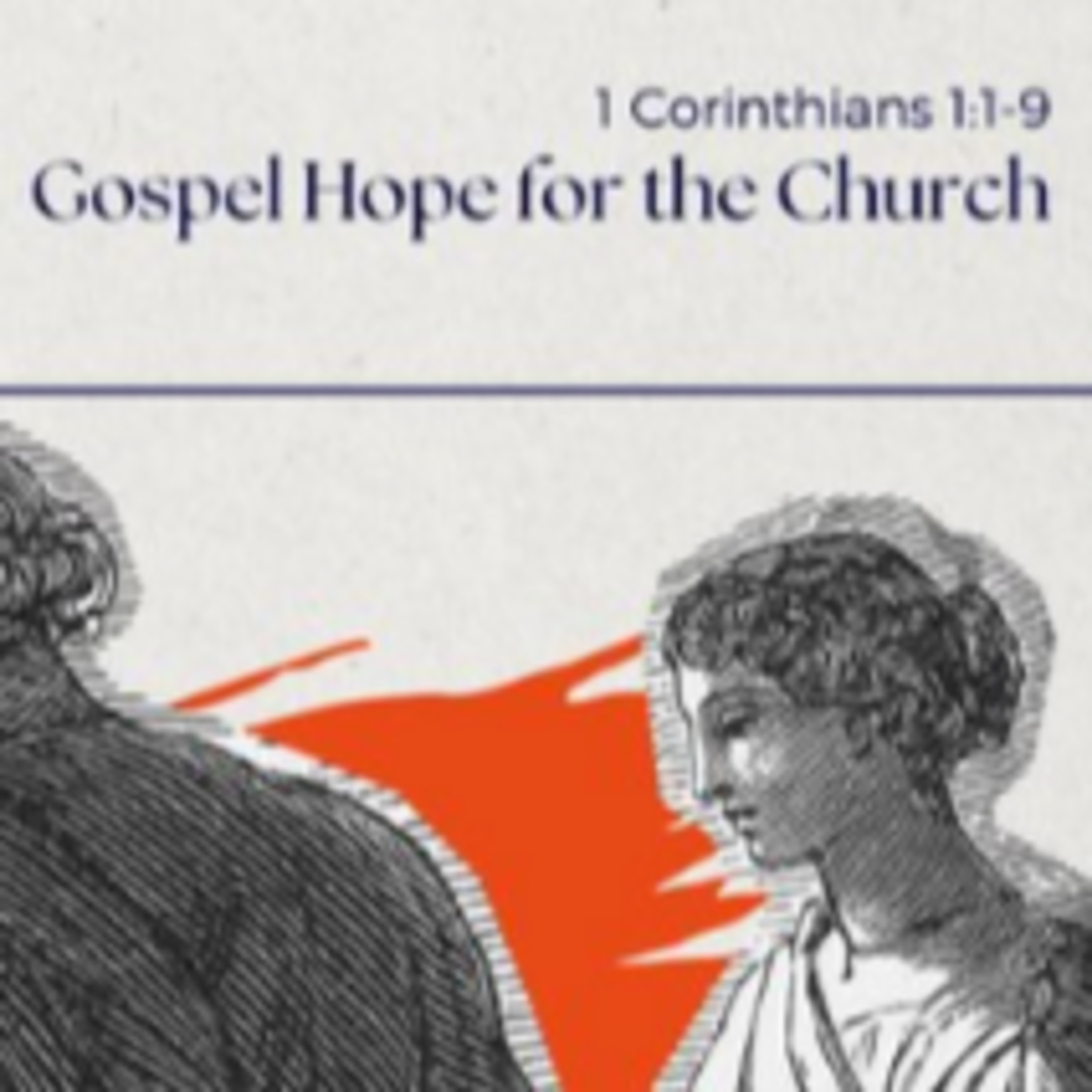 Gospel Hope for the Church / 1 Corinthians 1:1-9 episode artwork