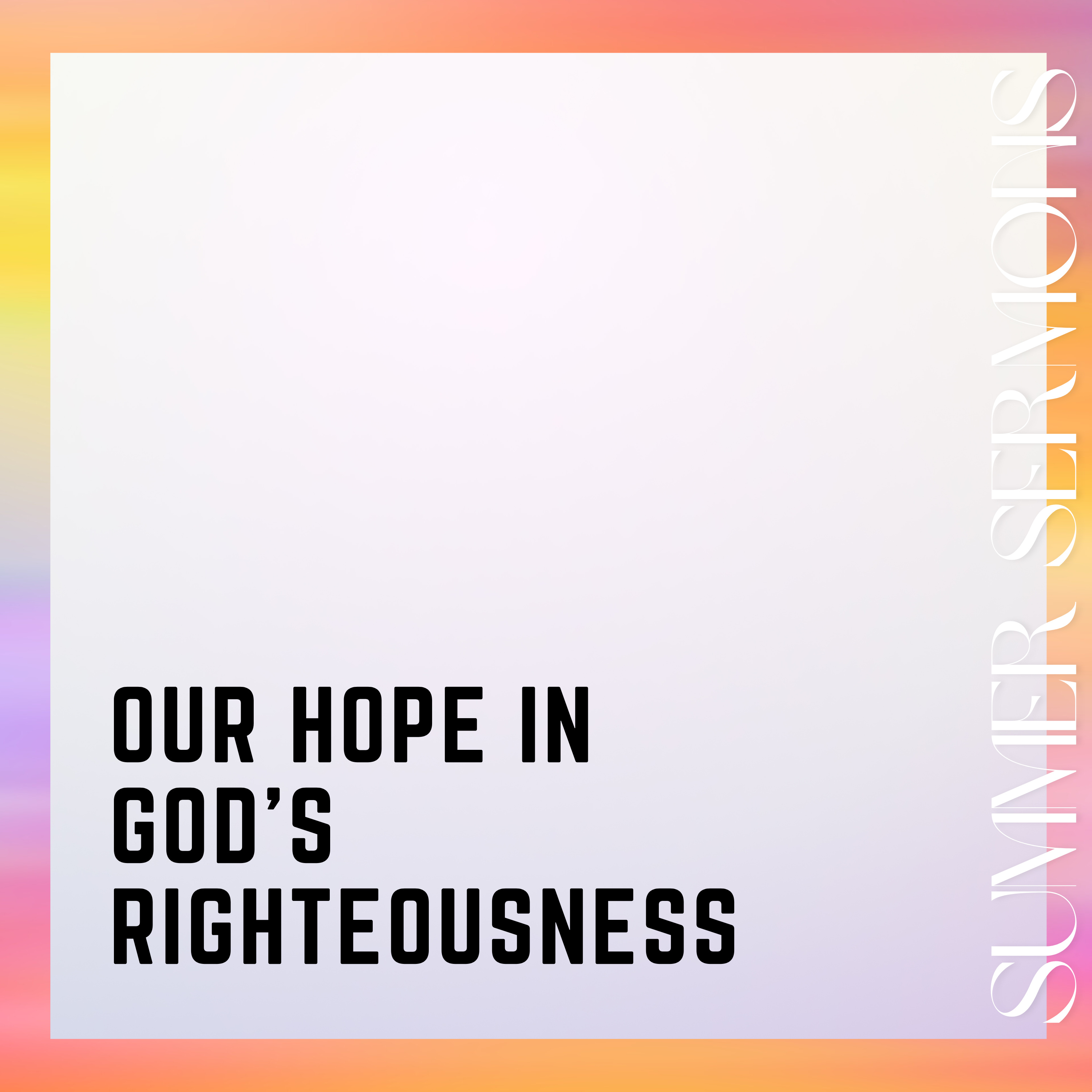 Our Hope In God's Righteousness / Luke 18:9-14 episode artwork