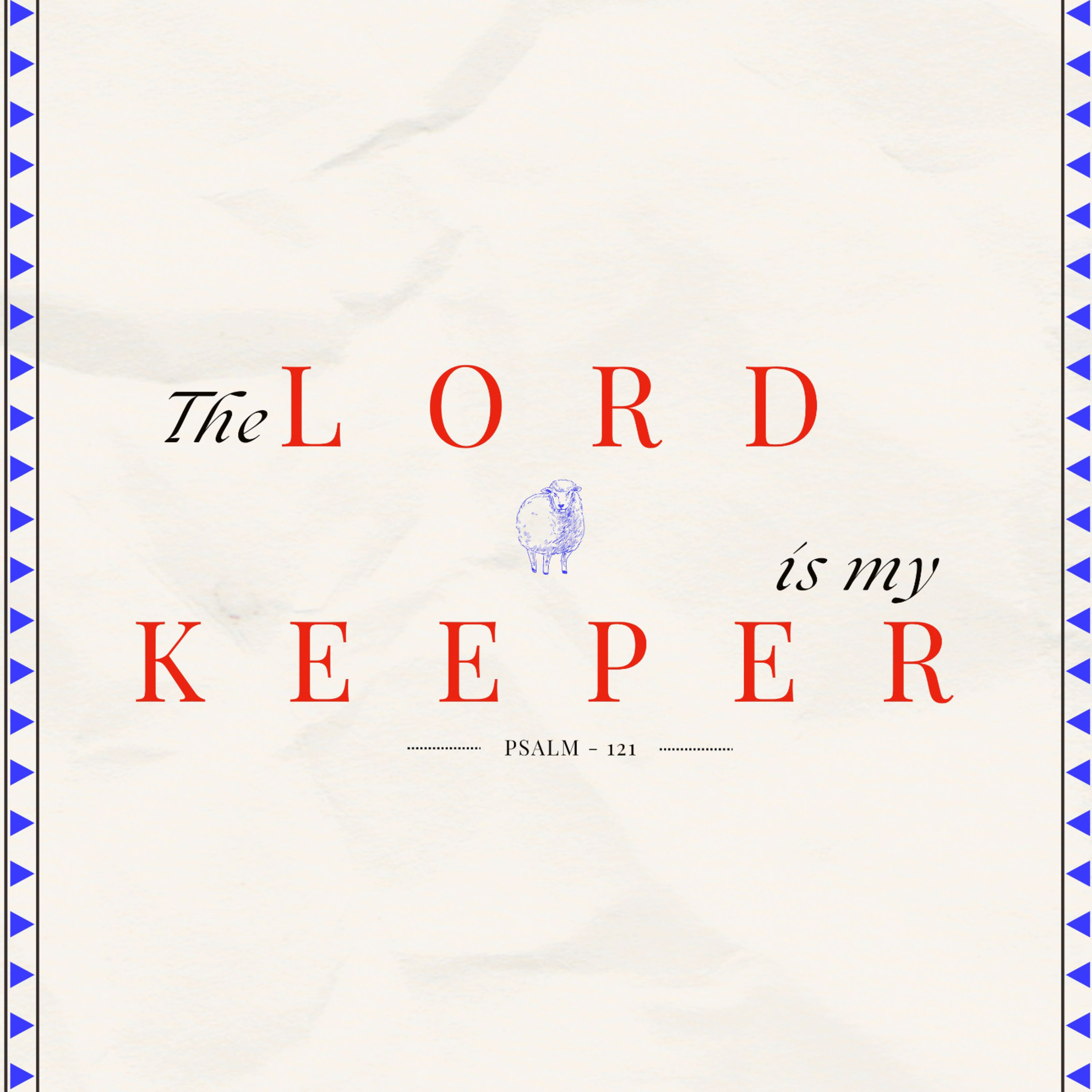The Lord Is My Keeper / Psalm 121:1-8  episode artwork