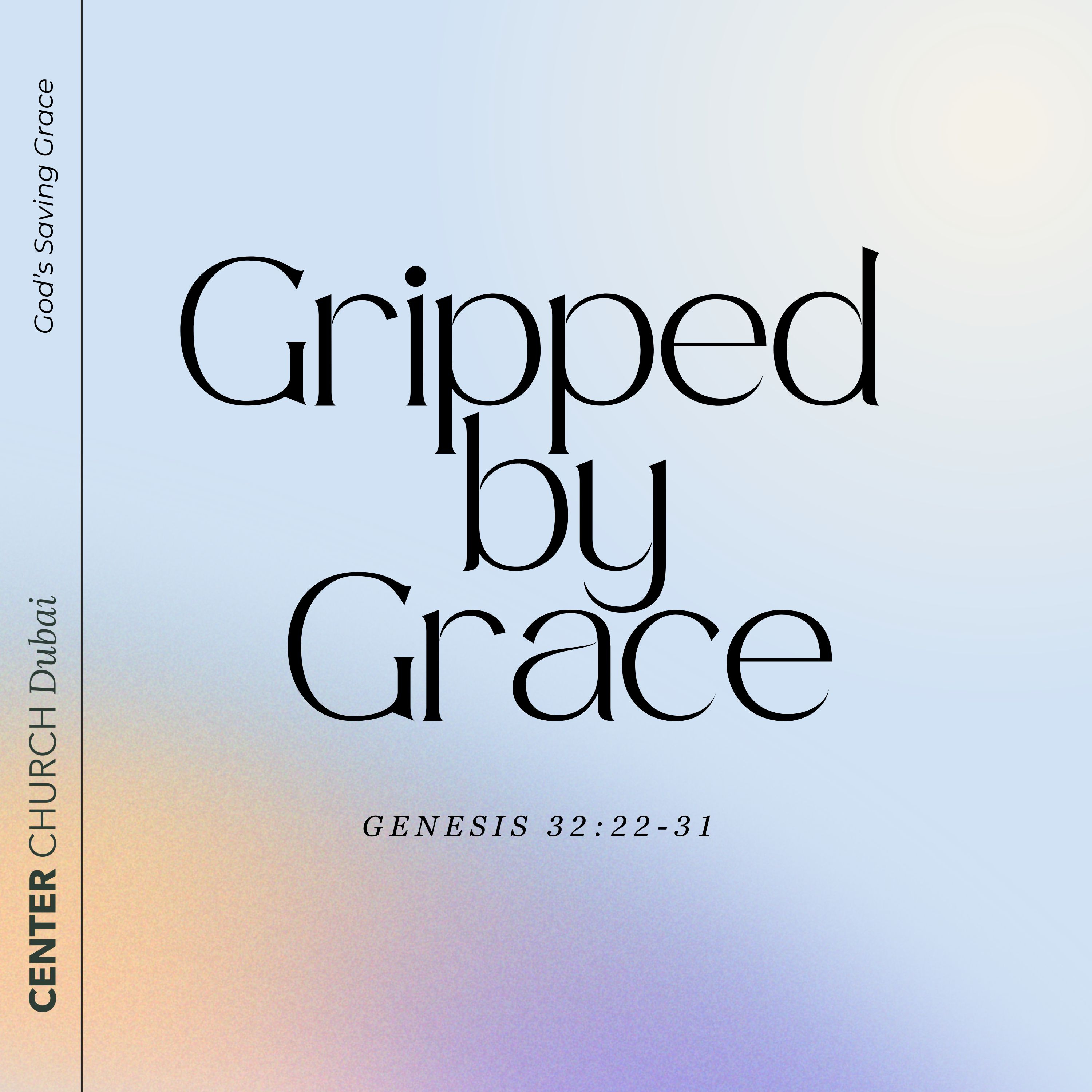 Gripped by Grace / Genesis 32:22-31 episode artwork