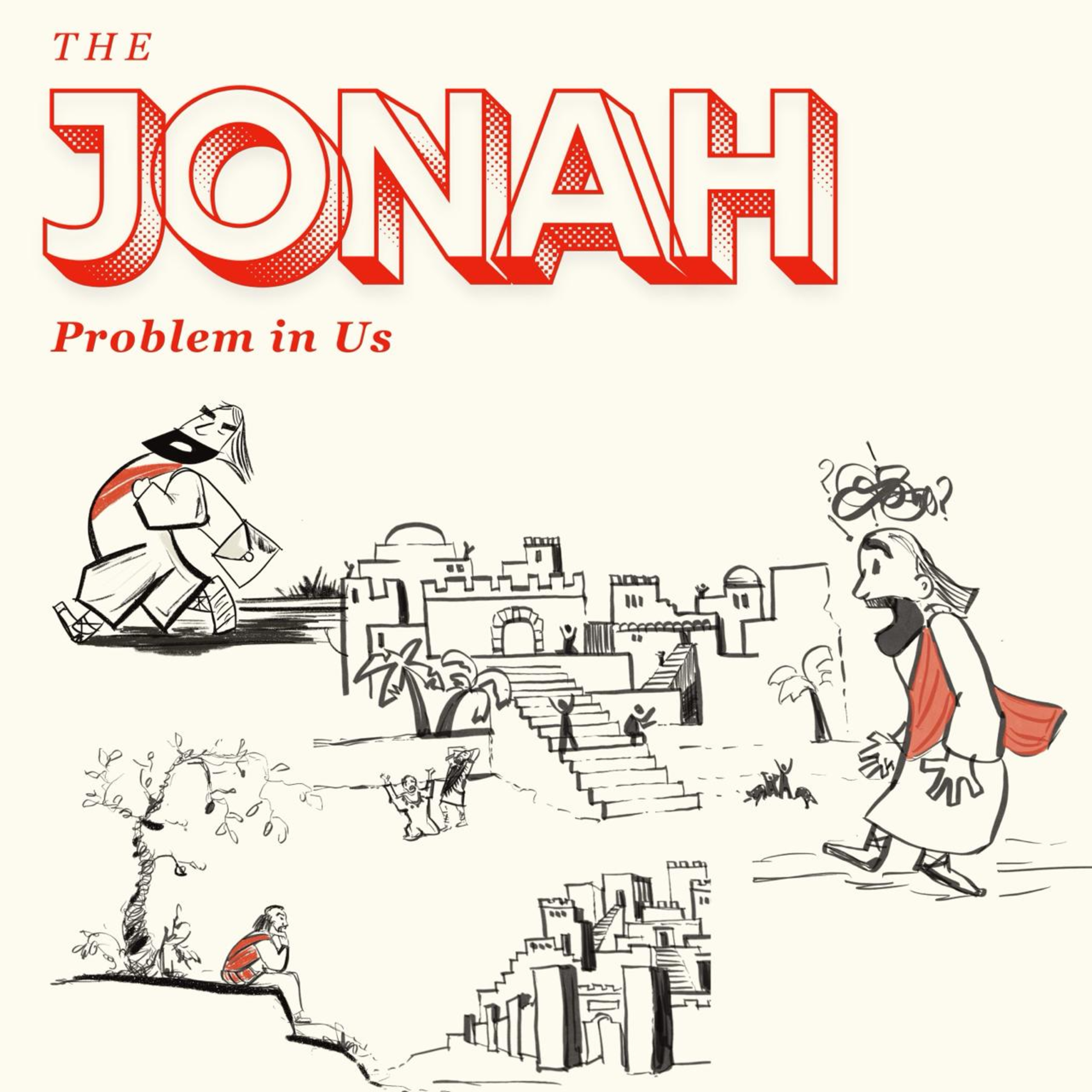 The Jonah Problem in Us: The Great Gospel Story episode artwork