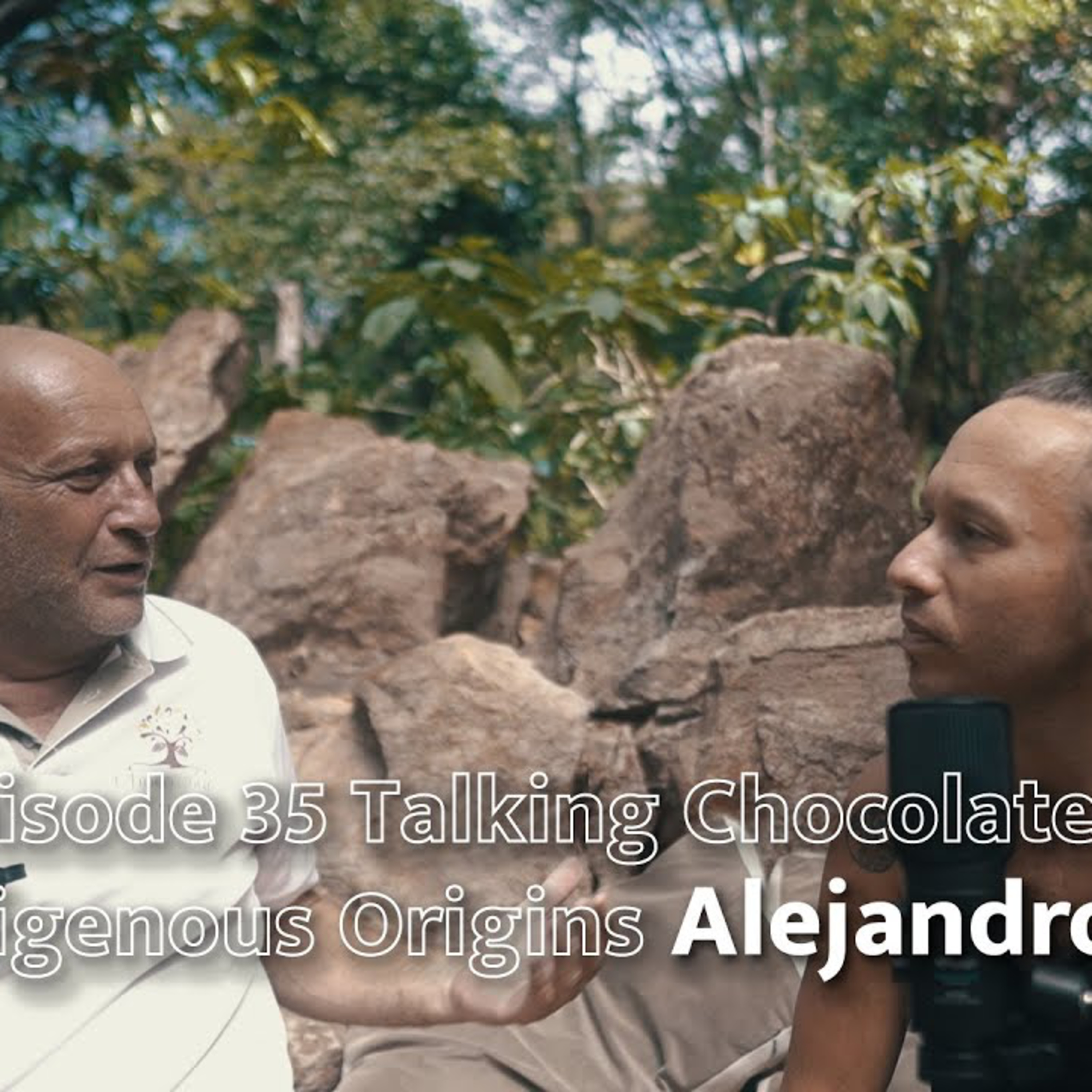 EP 35 Talking Chocolate and it's Indigenous Origins w Chef Alejandro Corral episode artwork