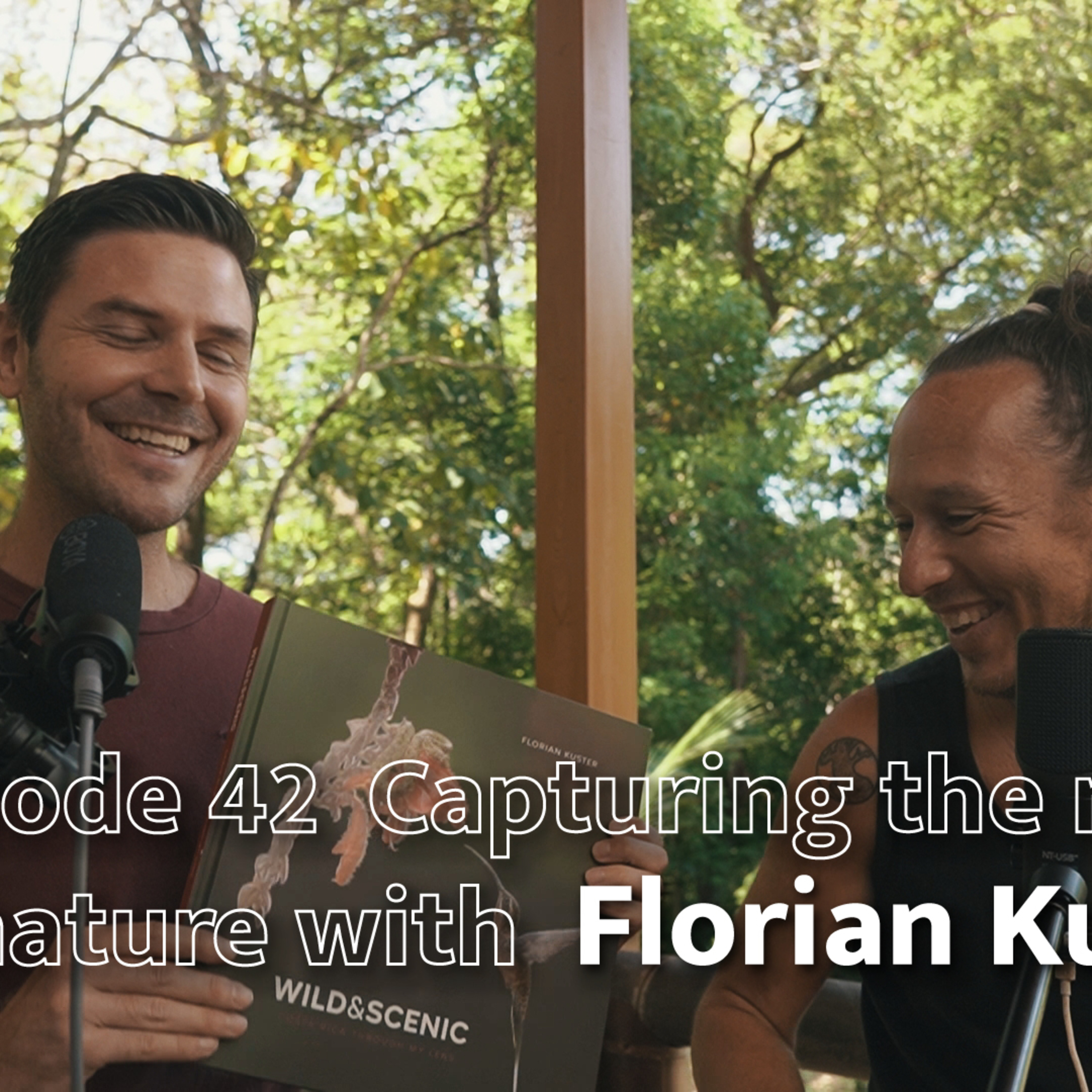 EP 42 Capturing the magic of Costa Rica with Florian Kuster episode artwork
