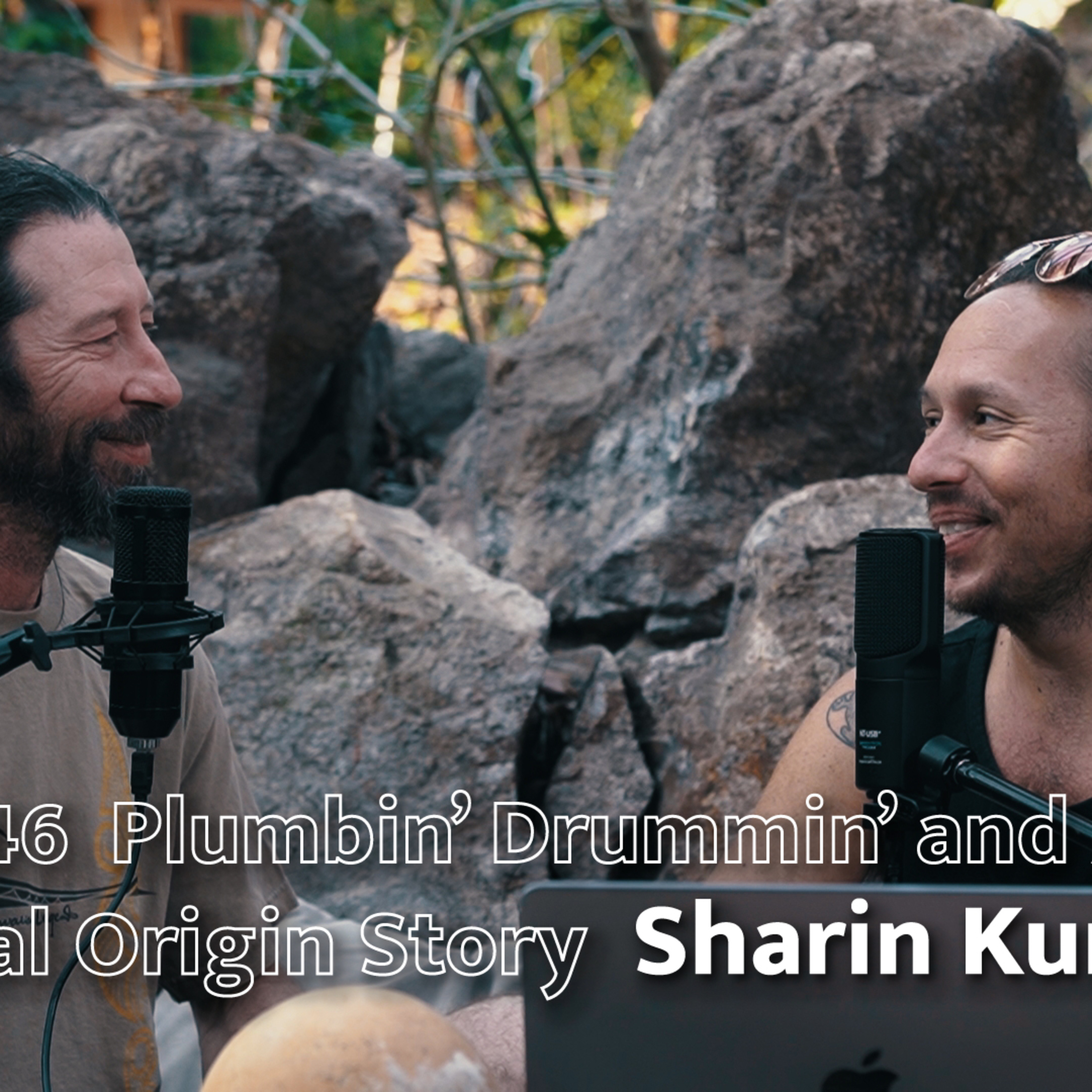EP 46 Plumbin’ Drummin’ and Another Tacotal Origin Story w Sharin Kurstin episode artwork