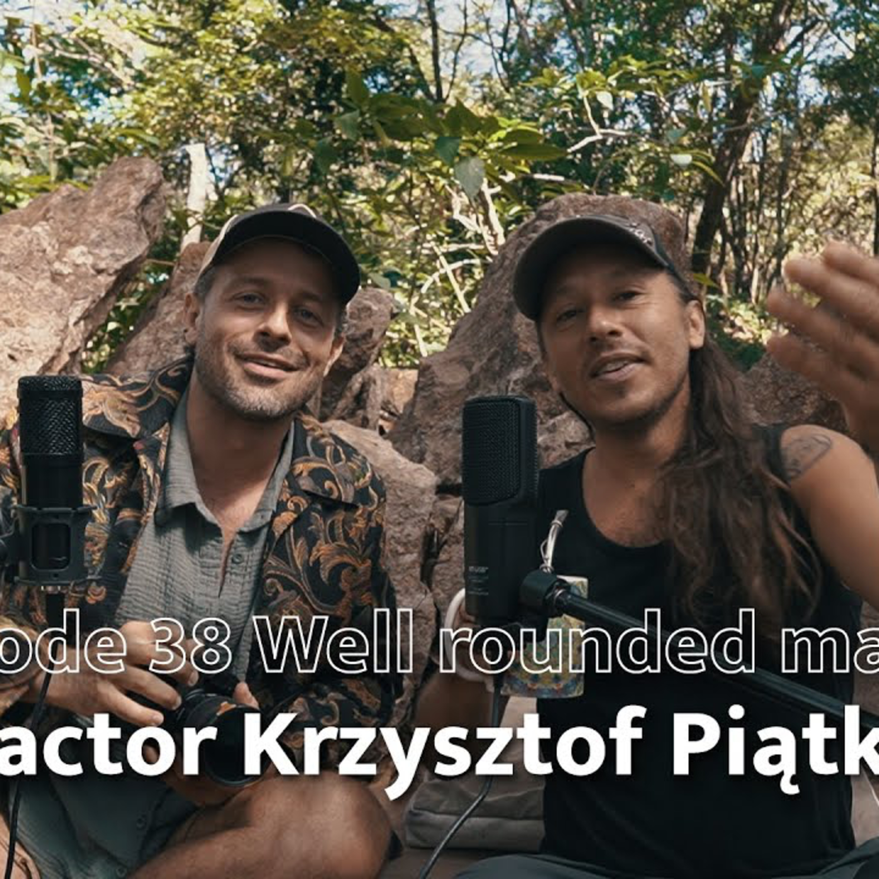 EP 38 Well-Rounded Mayhem with Polish Actor Krzysztof Piątkowski episode artwork
