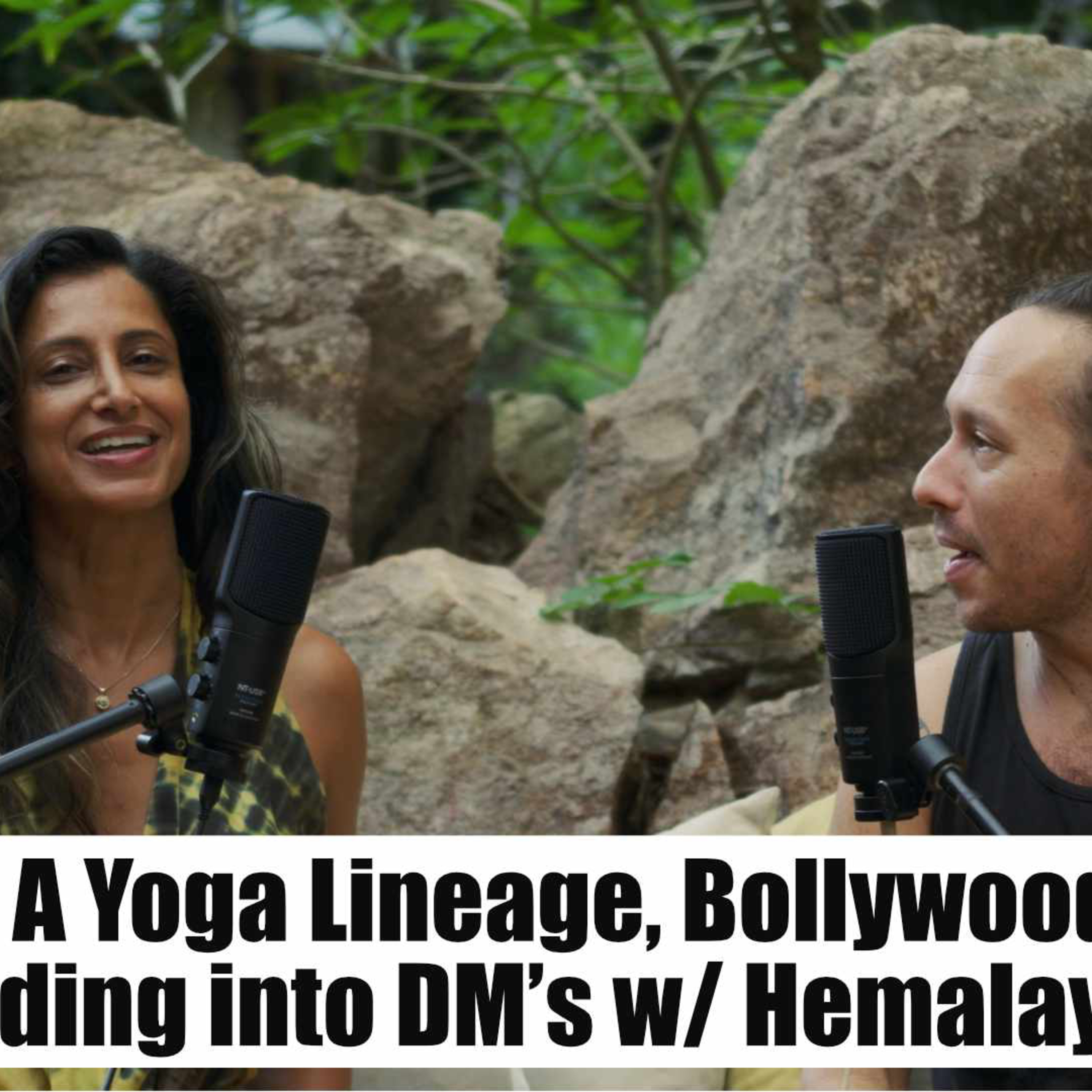 EP 63 A Yoga Lineage, Bollywood Booty and Sliding into DM’s w Hemalayaa Behl episode artwork