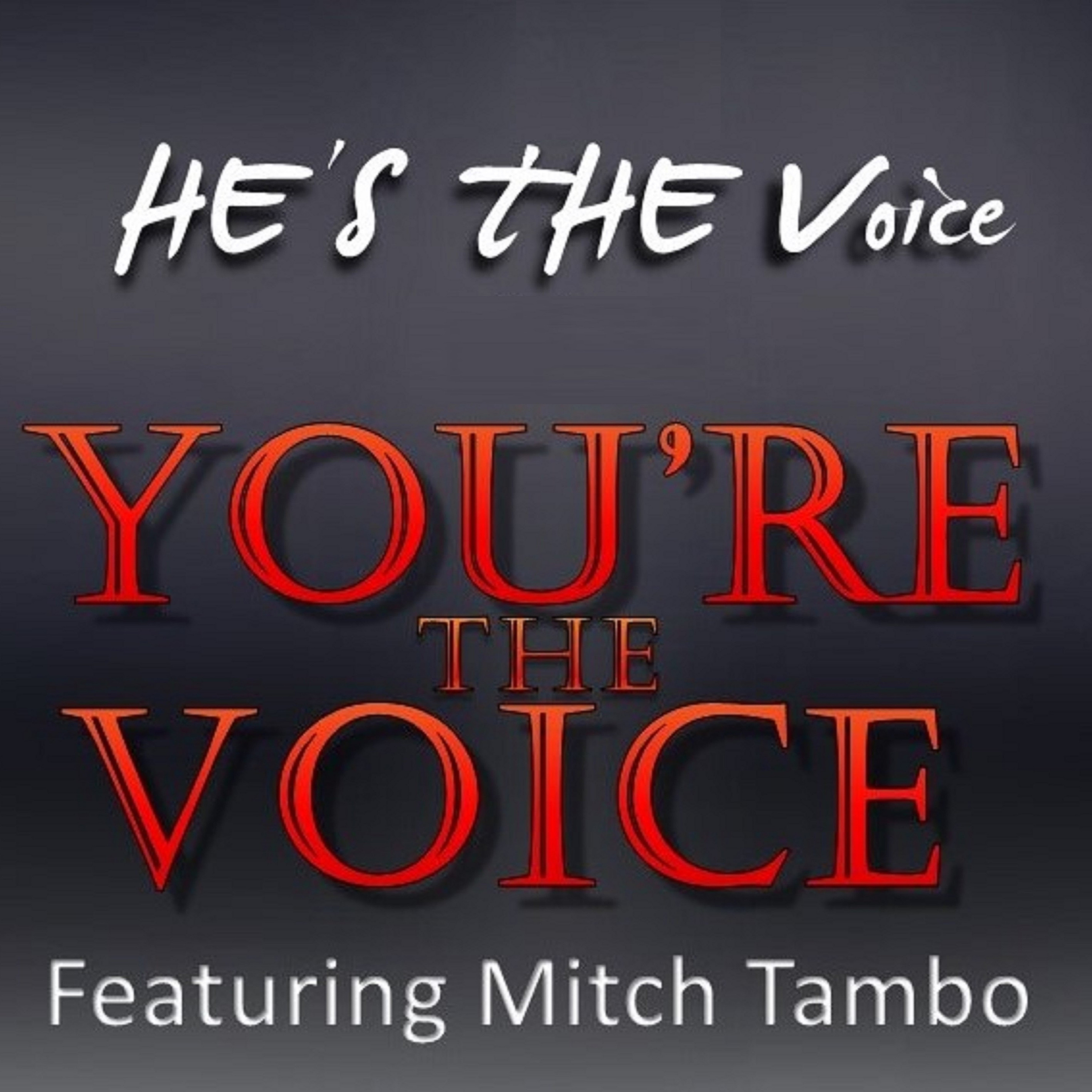 He\'s the Voice Podcast -