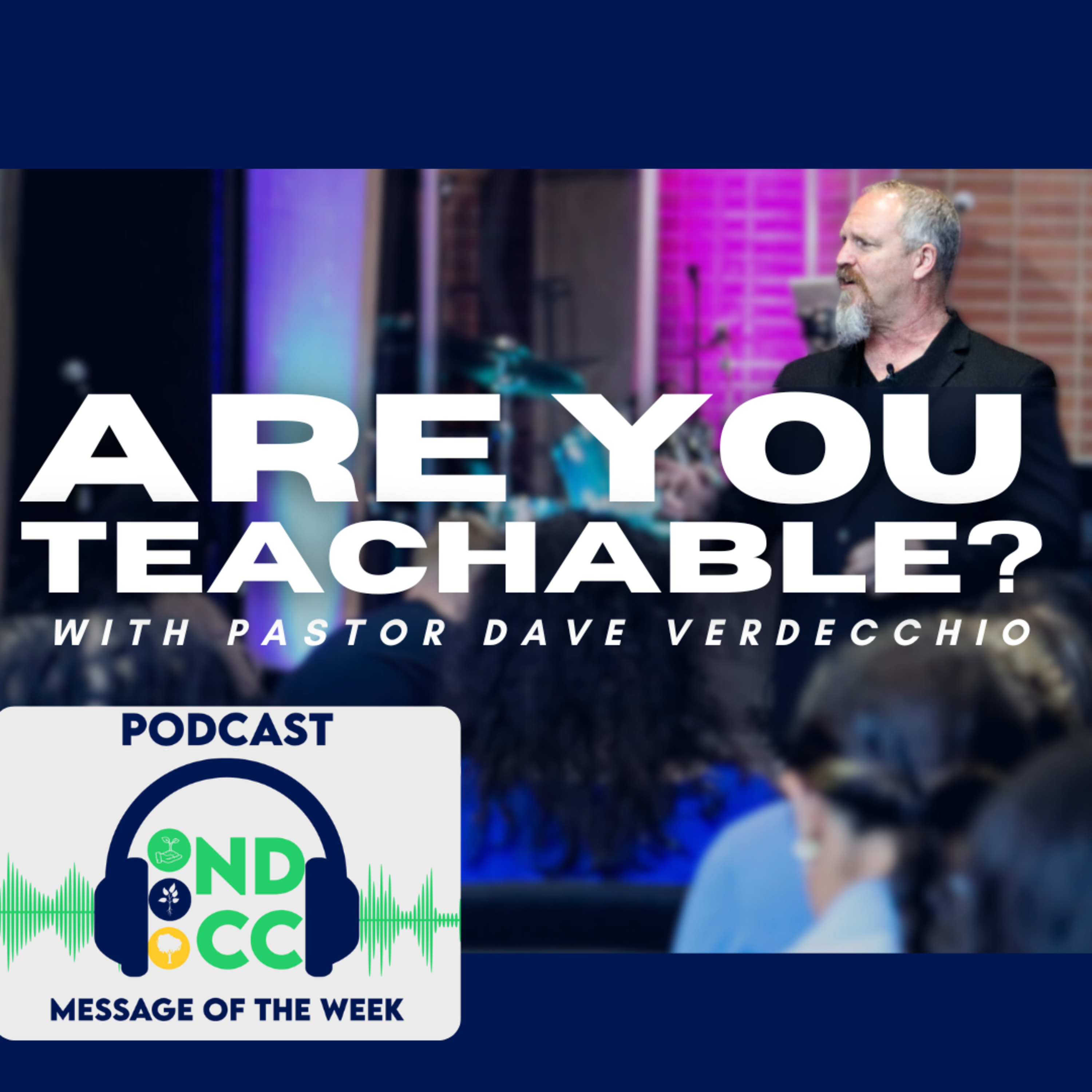 "Are you teachable?" by Pastor Dave Verdecchio episode artwork