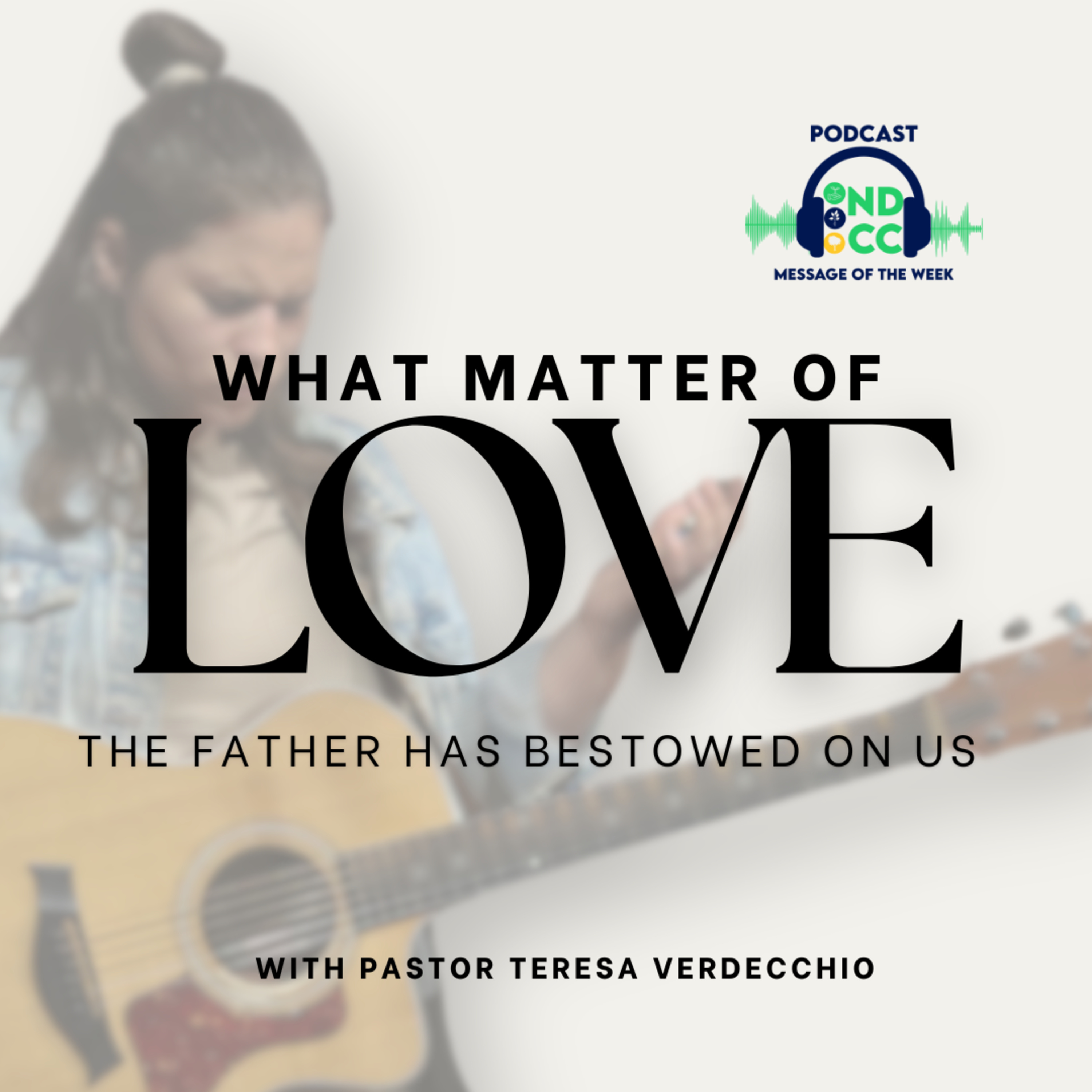 "Behold what matter of love the Father has bestowed on us." By Teresa Verdecchio episode artwork