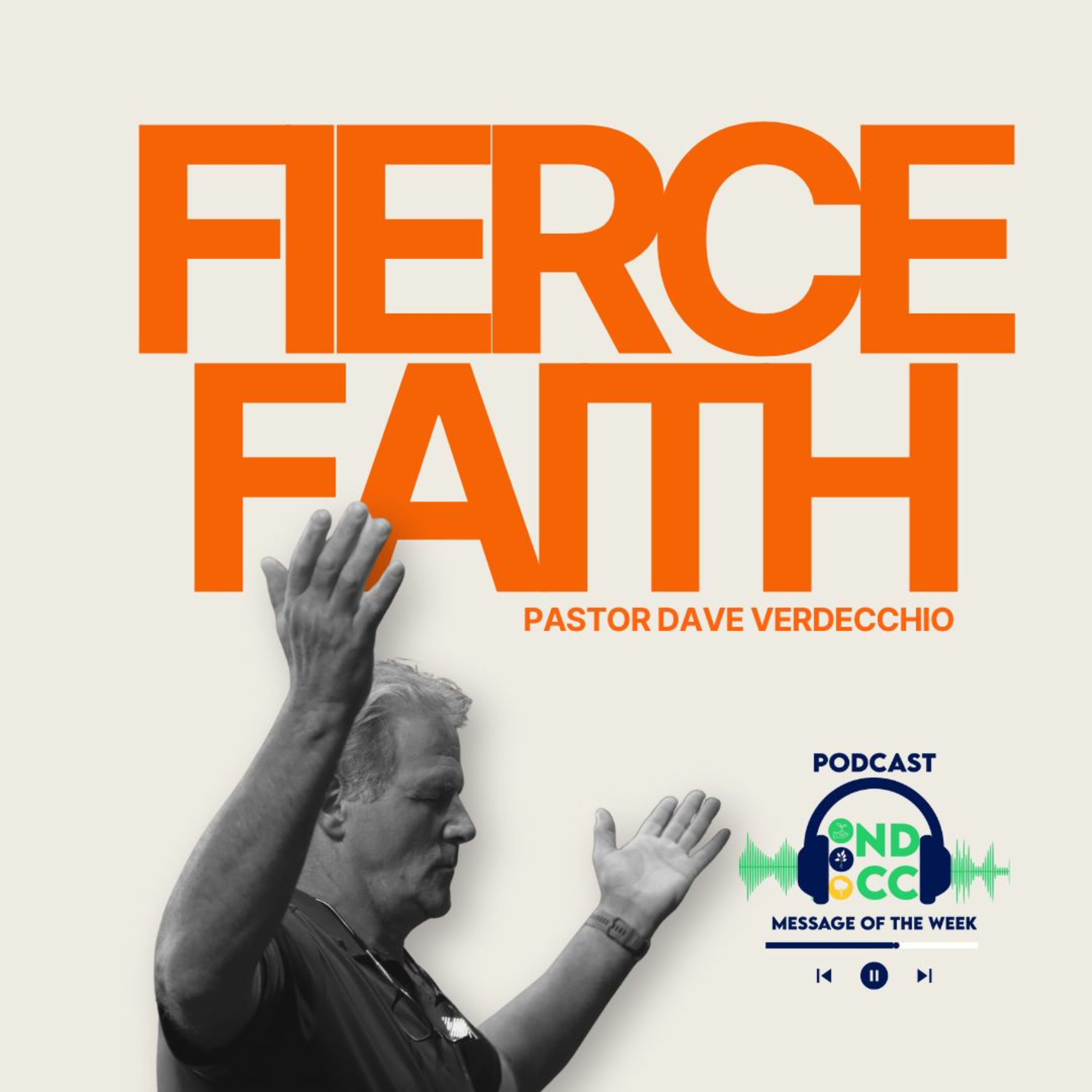 "Fierce Faith." By Dave Verdecchio
