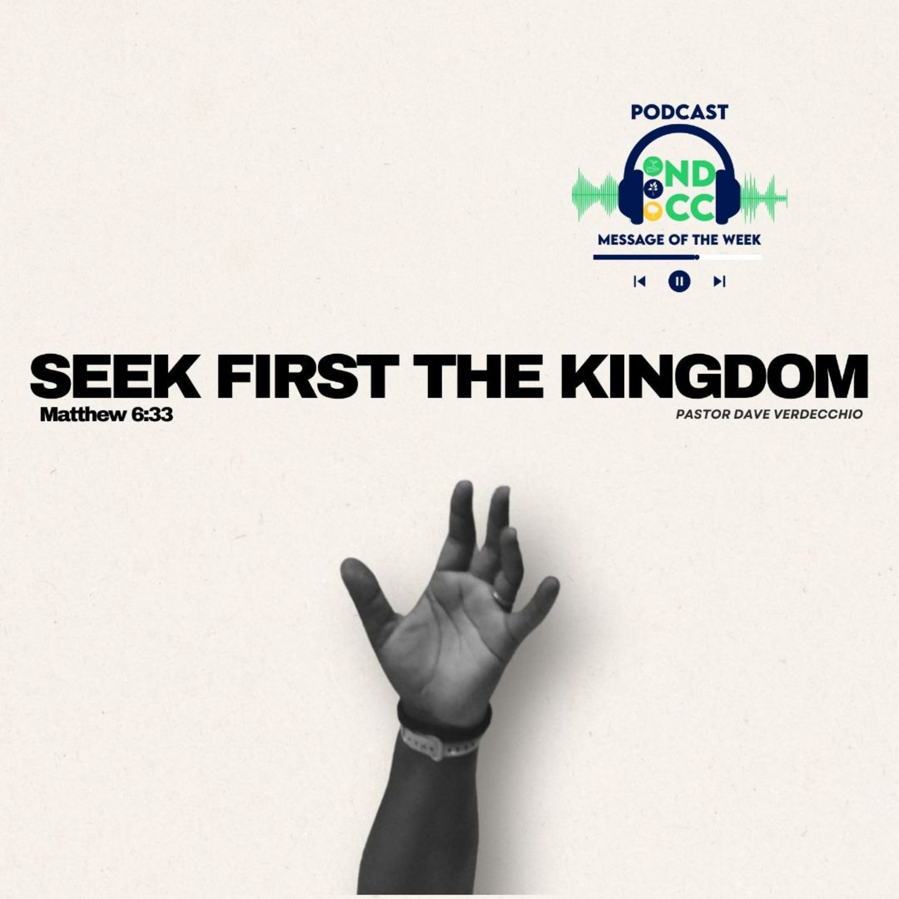 "Seek first the Kingdom." By Dave Verdecchio