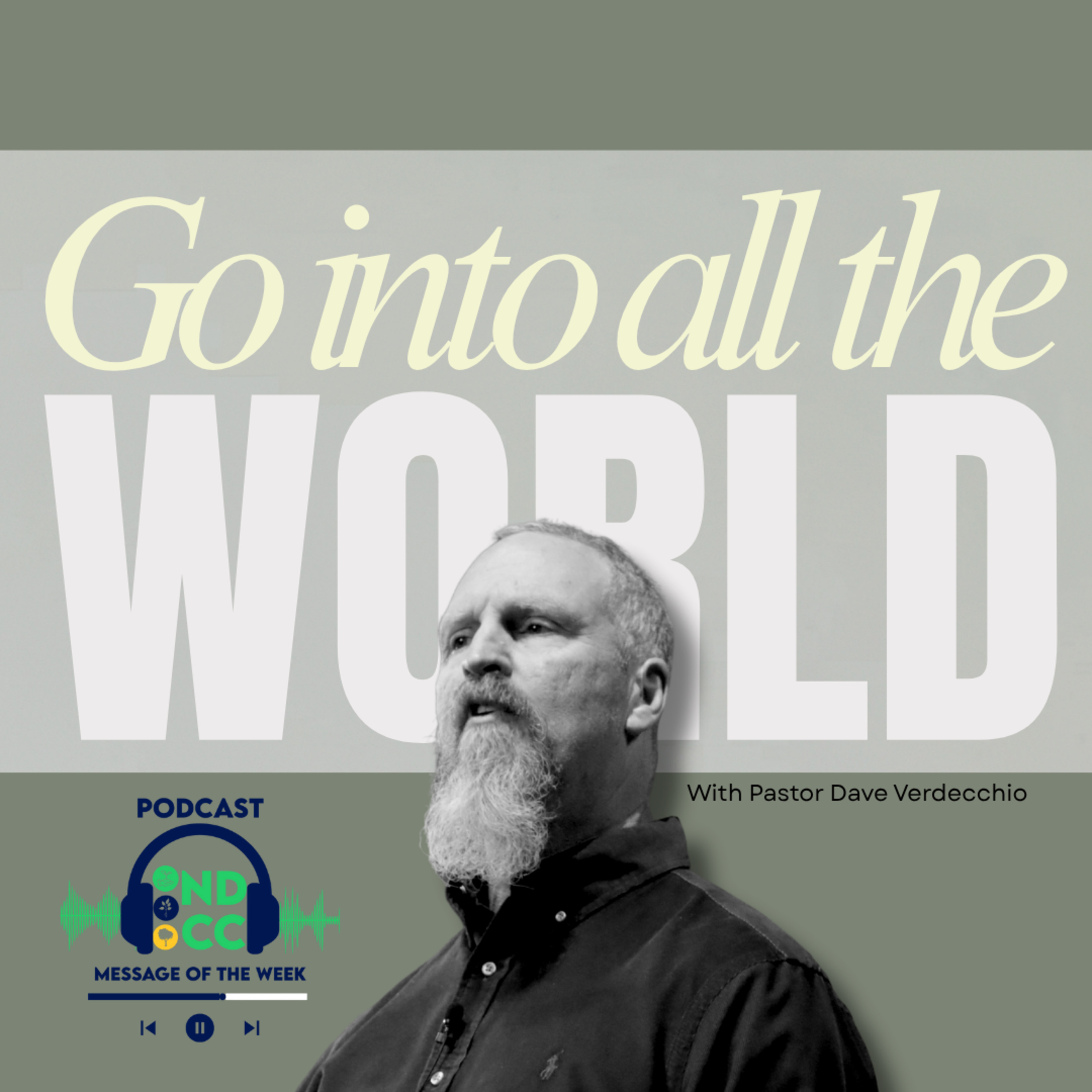"Go into all the world." By Dave Veredcchio episode artwork