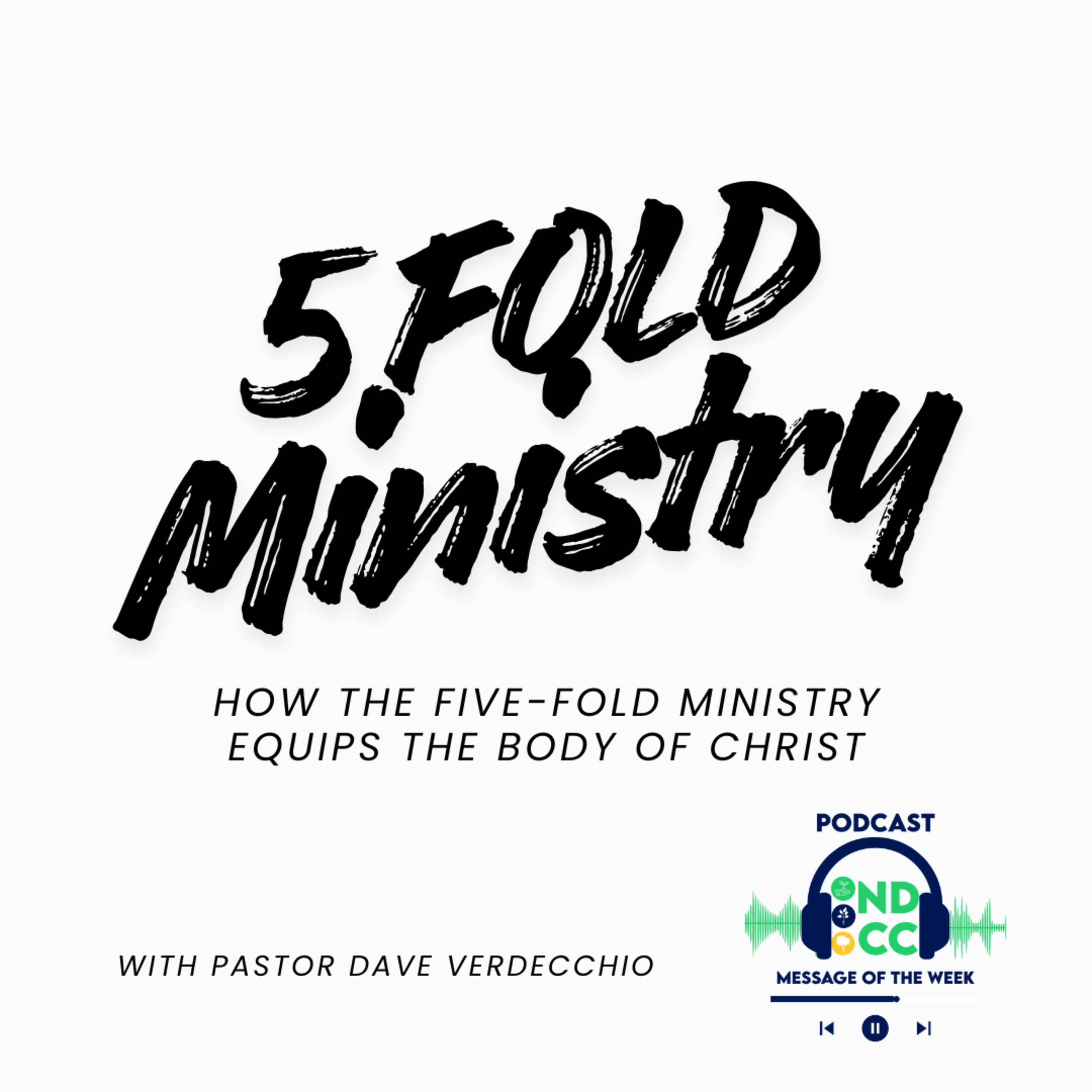 "5 Fold Ministry." By Dave Verdecchio episode artwork