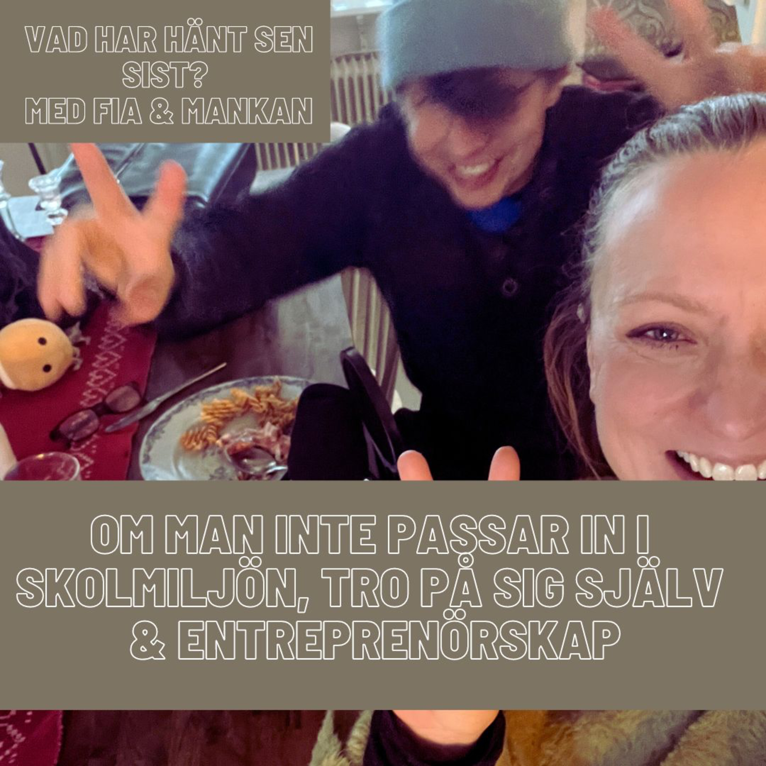 Vad har hänt sen sist? Med Lina & Fia