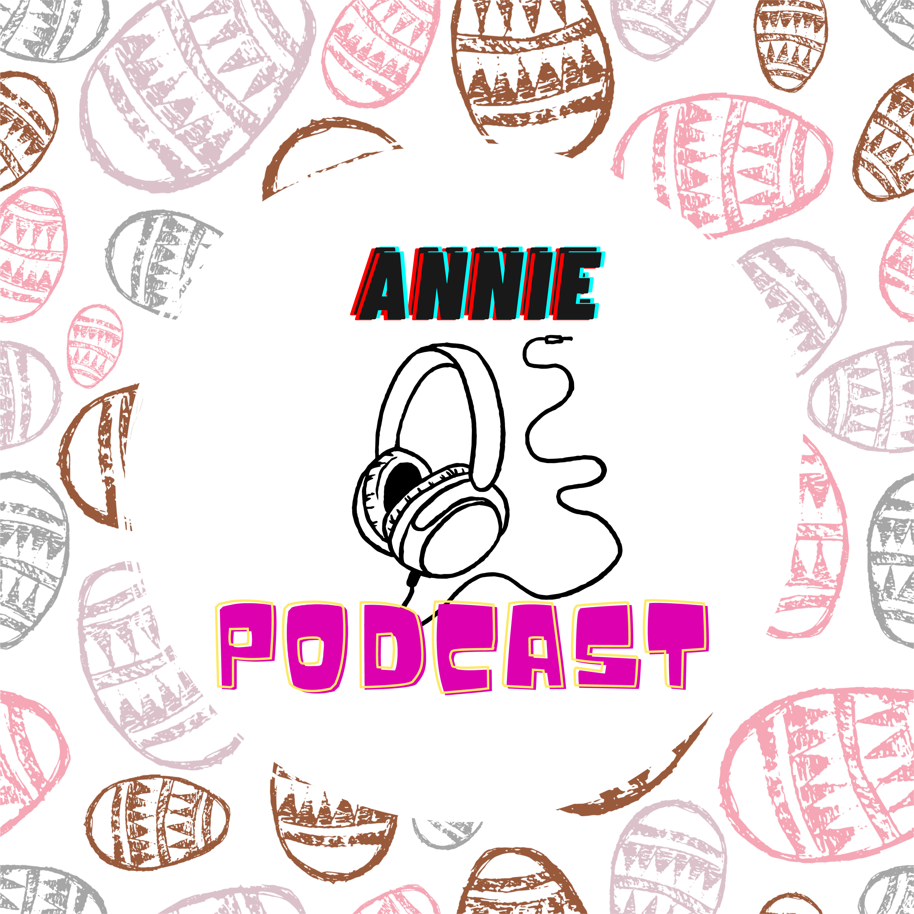 Annie Podcast