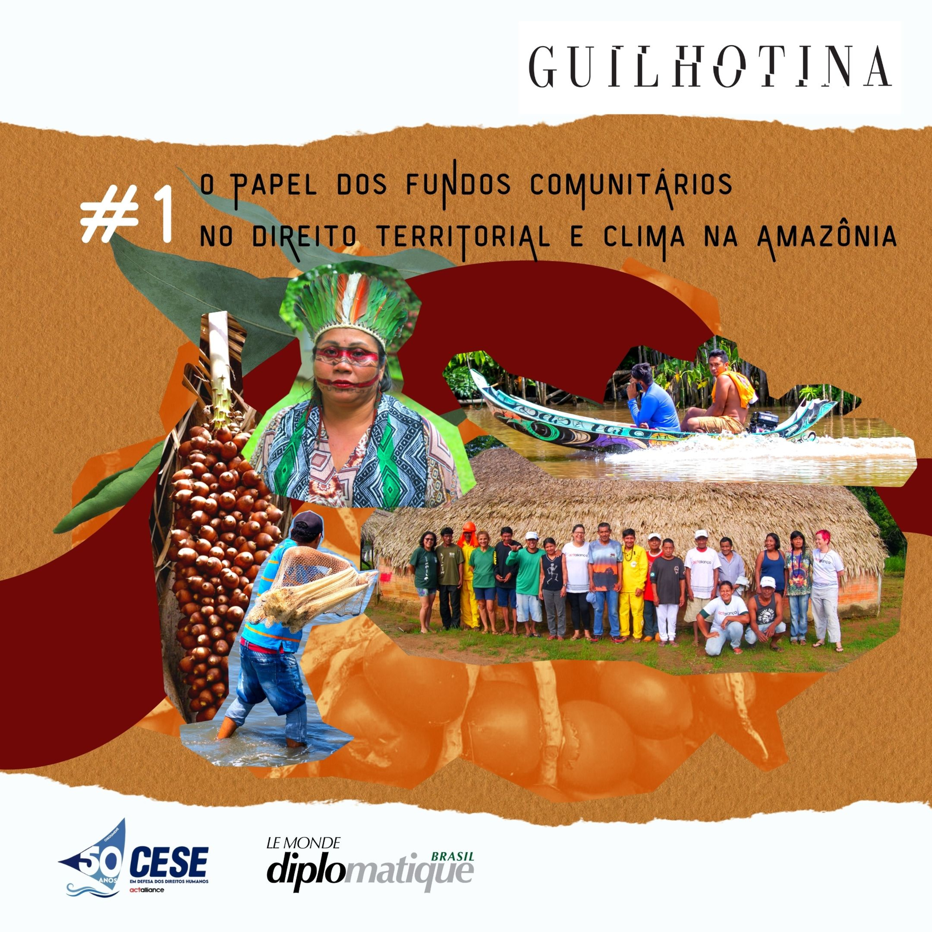 Guardiões e guardiãs da Floresta #1 | O papel dos fundos comunitários no direito territorial e clima na Amazônia