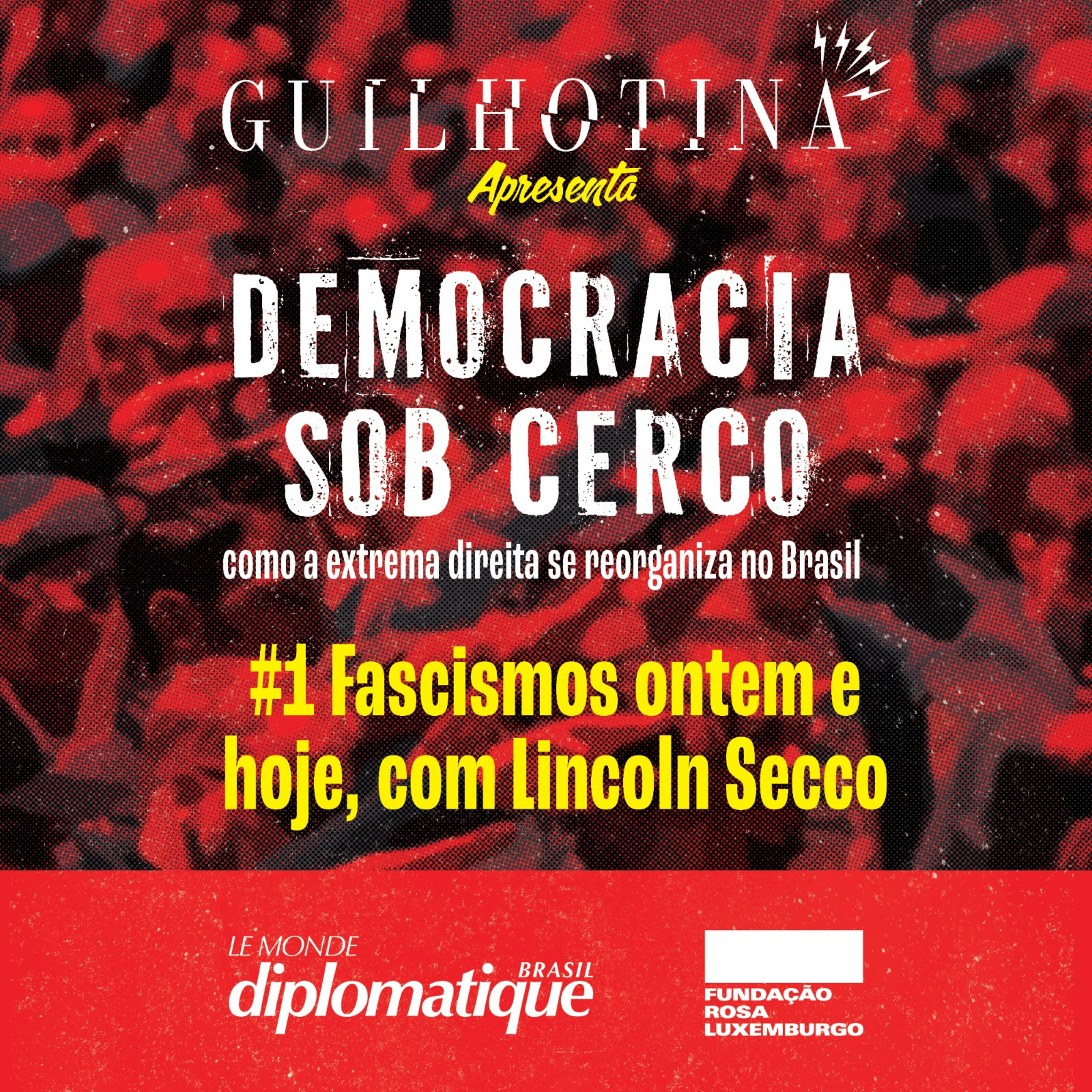 Democracia sob cerco | #1 Fascismos ontem e hoje, com Lincoln Secco