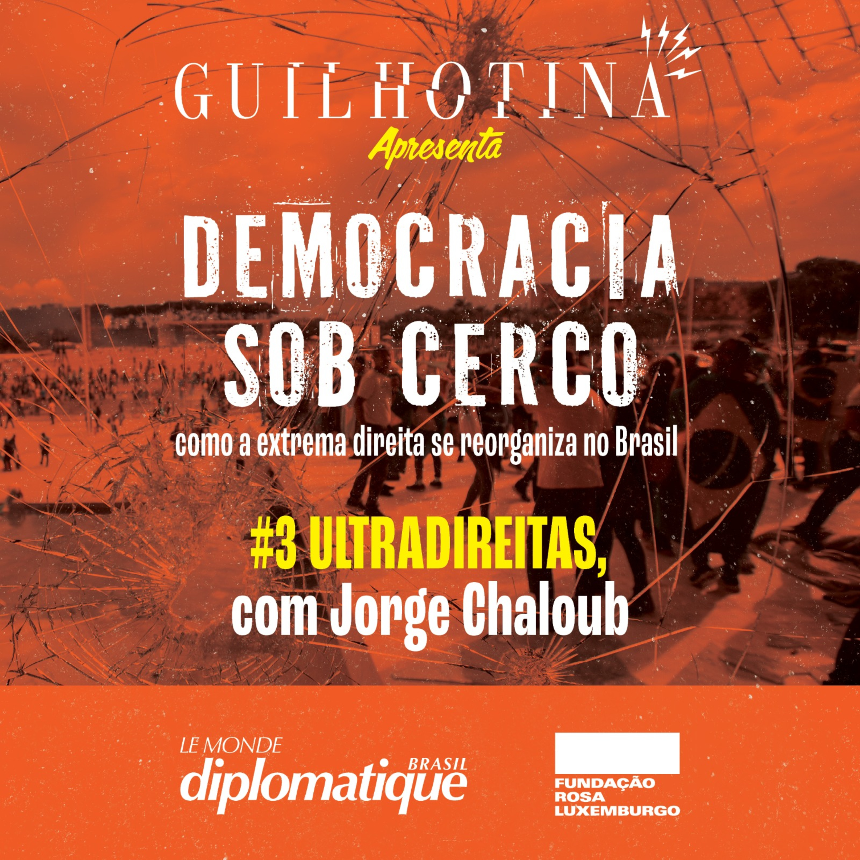 Democracia sob cerco | #3 Ultradireitas, com Jorge Chaloub episode artwork