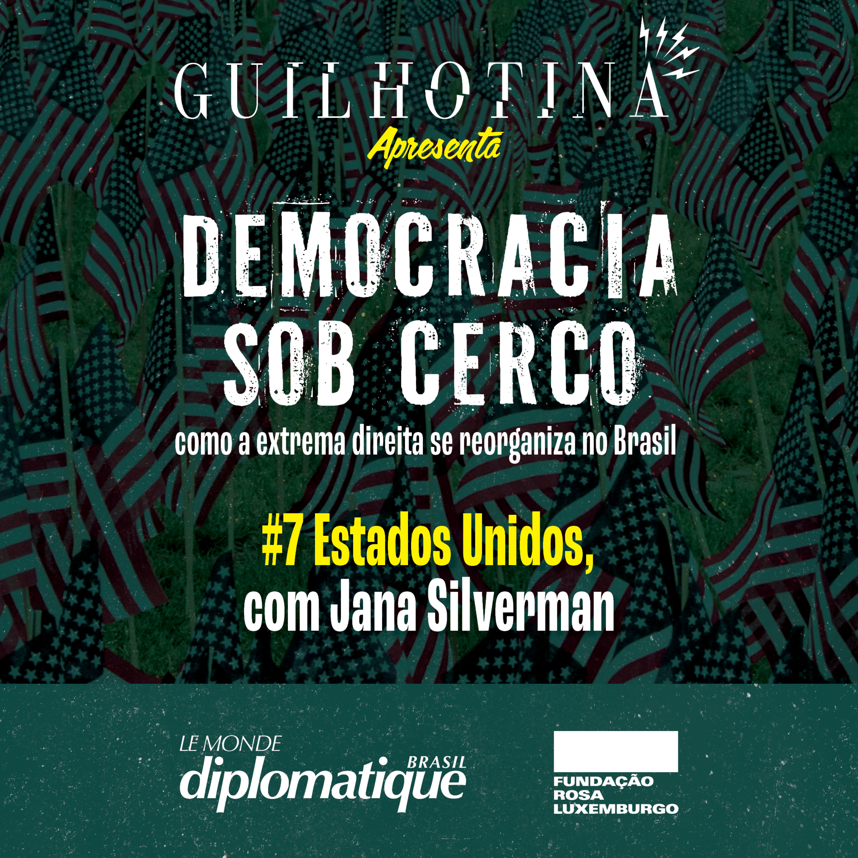 Democracia sob cerco | #7 Estados Unidos, com Jana Silverman episode artwork