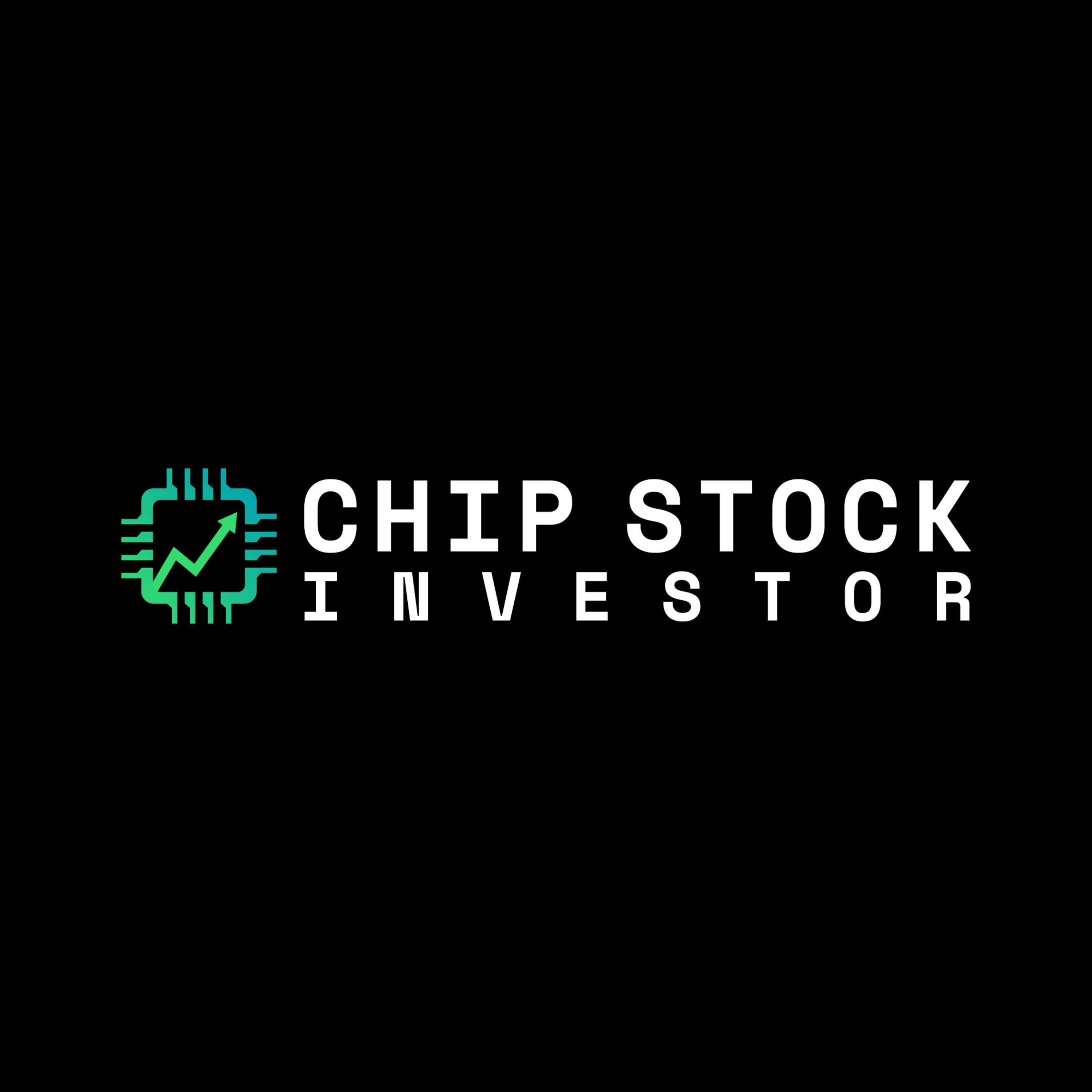 Chip Stock Investor Podcast