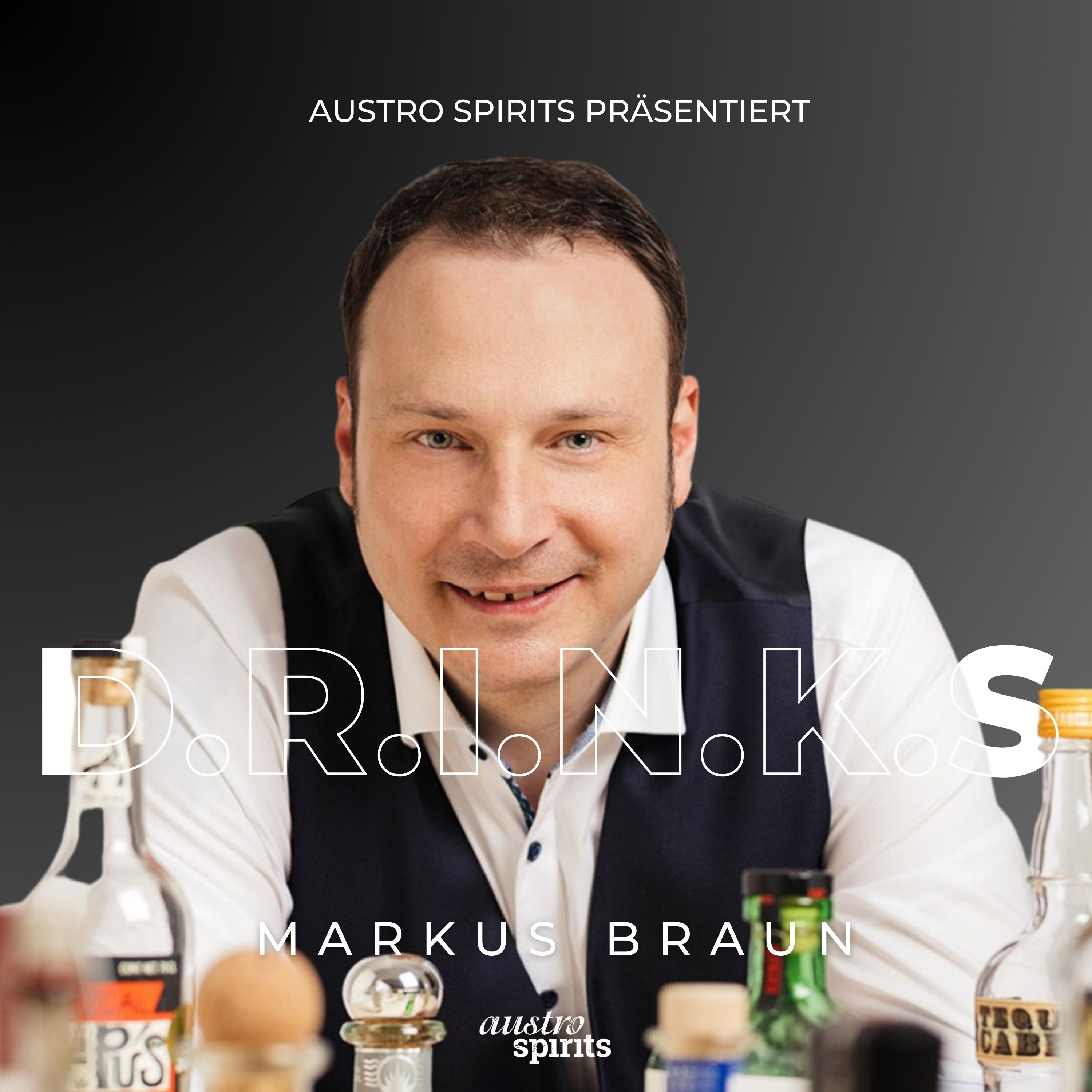 Austro Spirits präsentiert D.R.I.N.K.S