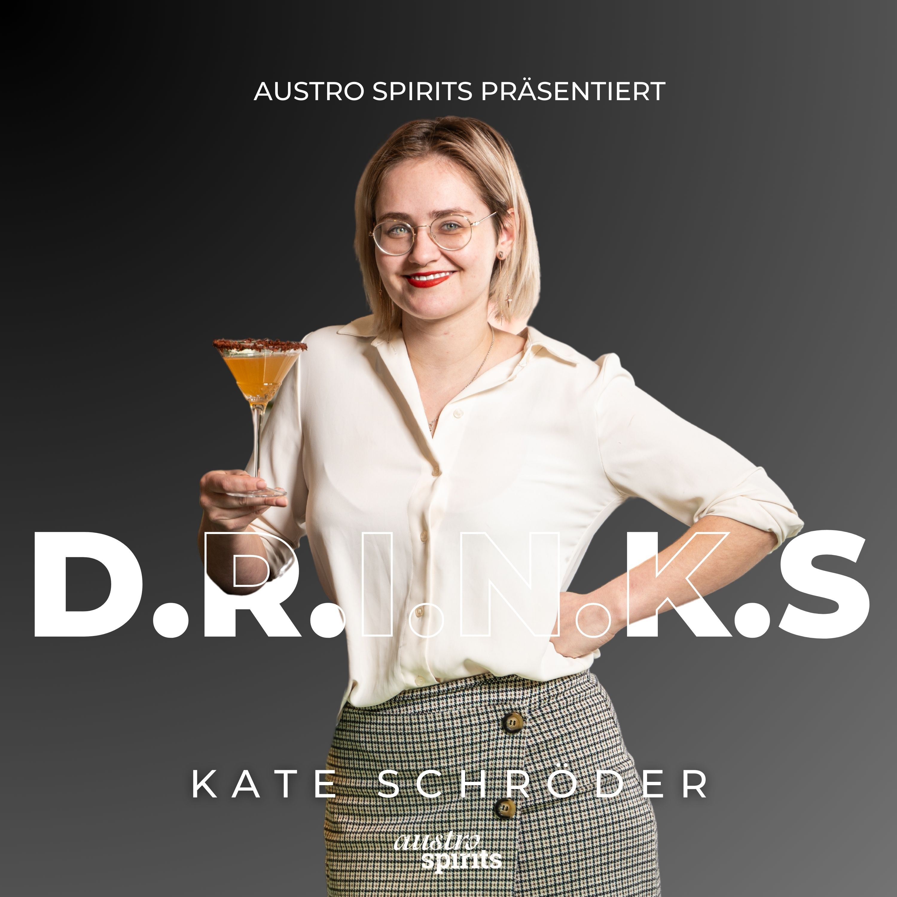 Austro Spirits präsentiert D.R.I.N.K.S