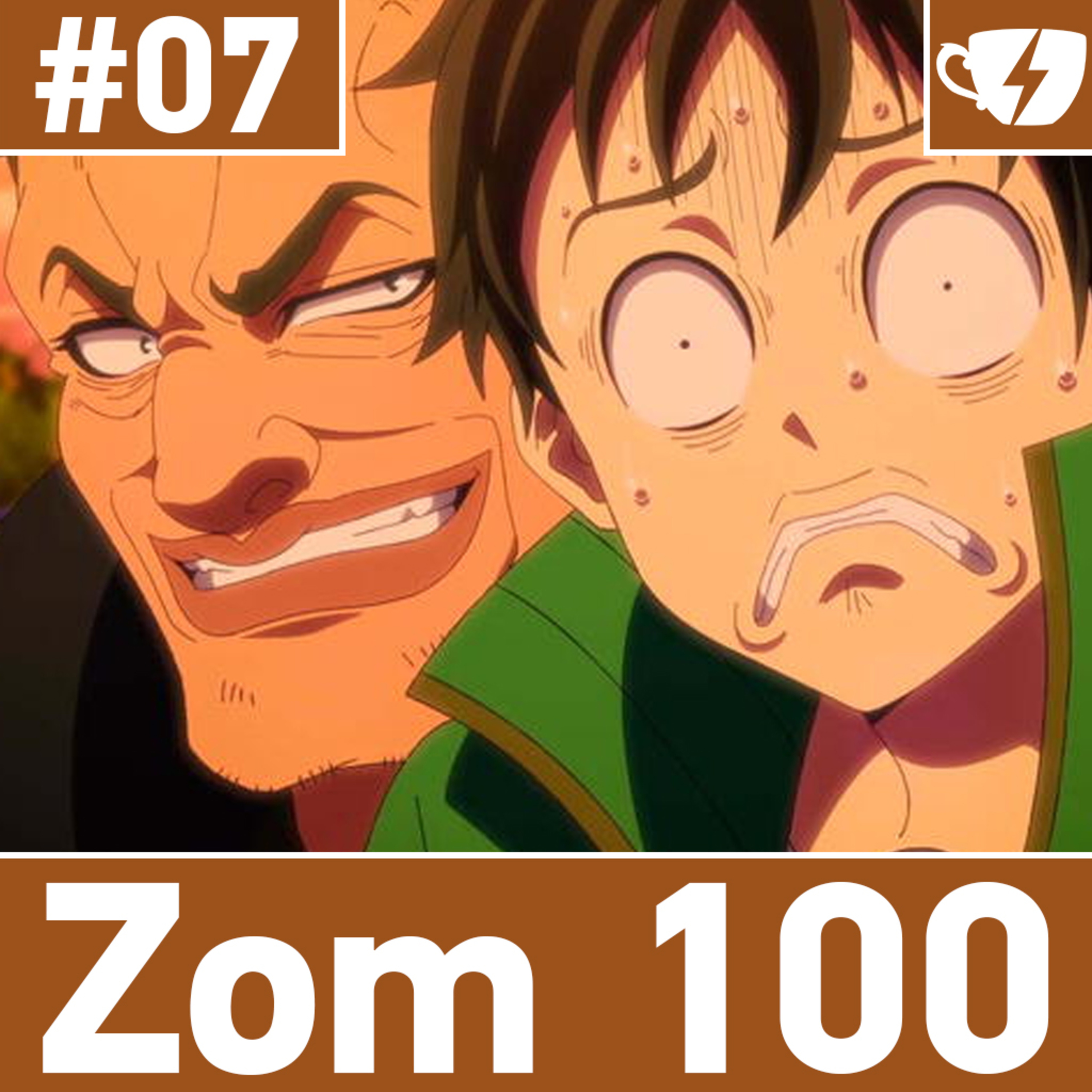 Zom 100 #07: Reforçando o chefe malvadão episode artwork