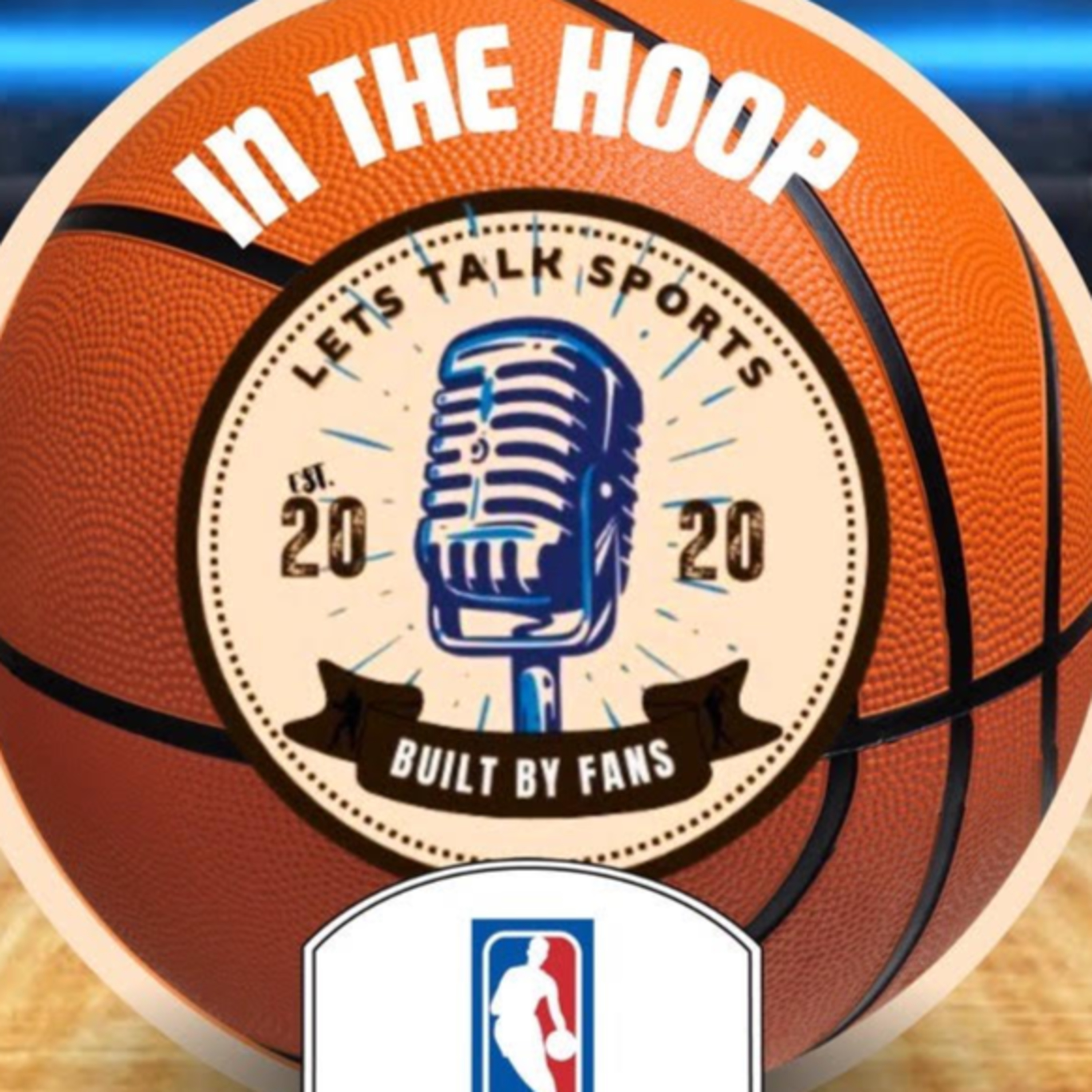 In The Hoop! NBA Buzz on Let's Talk Sports episode artwork