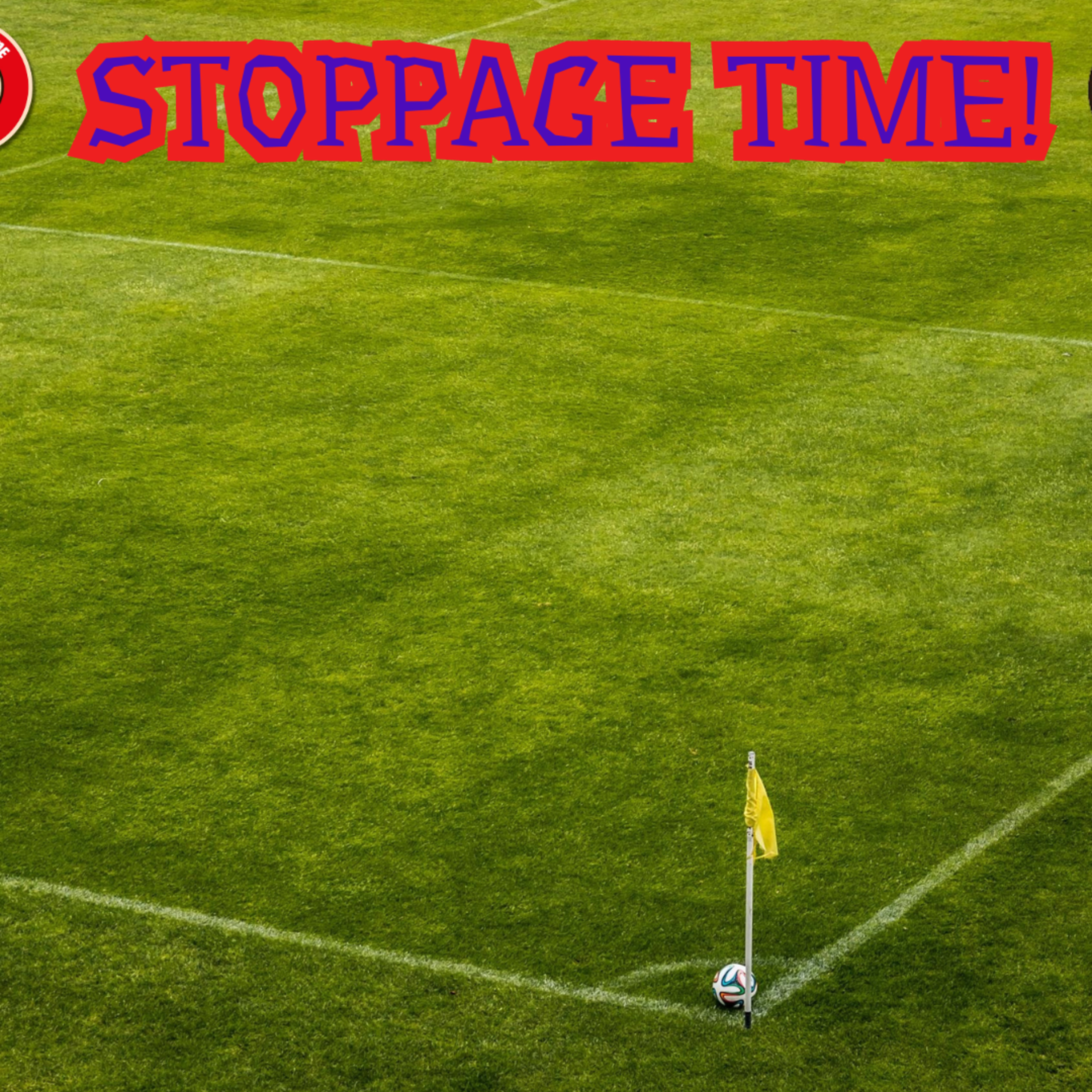 Stoppage Time!  episode artwork