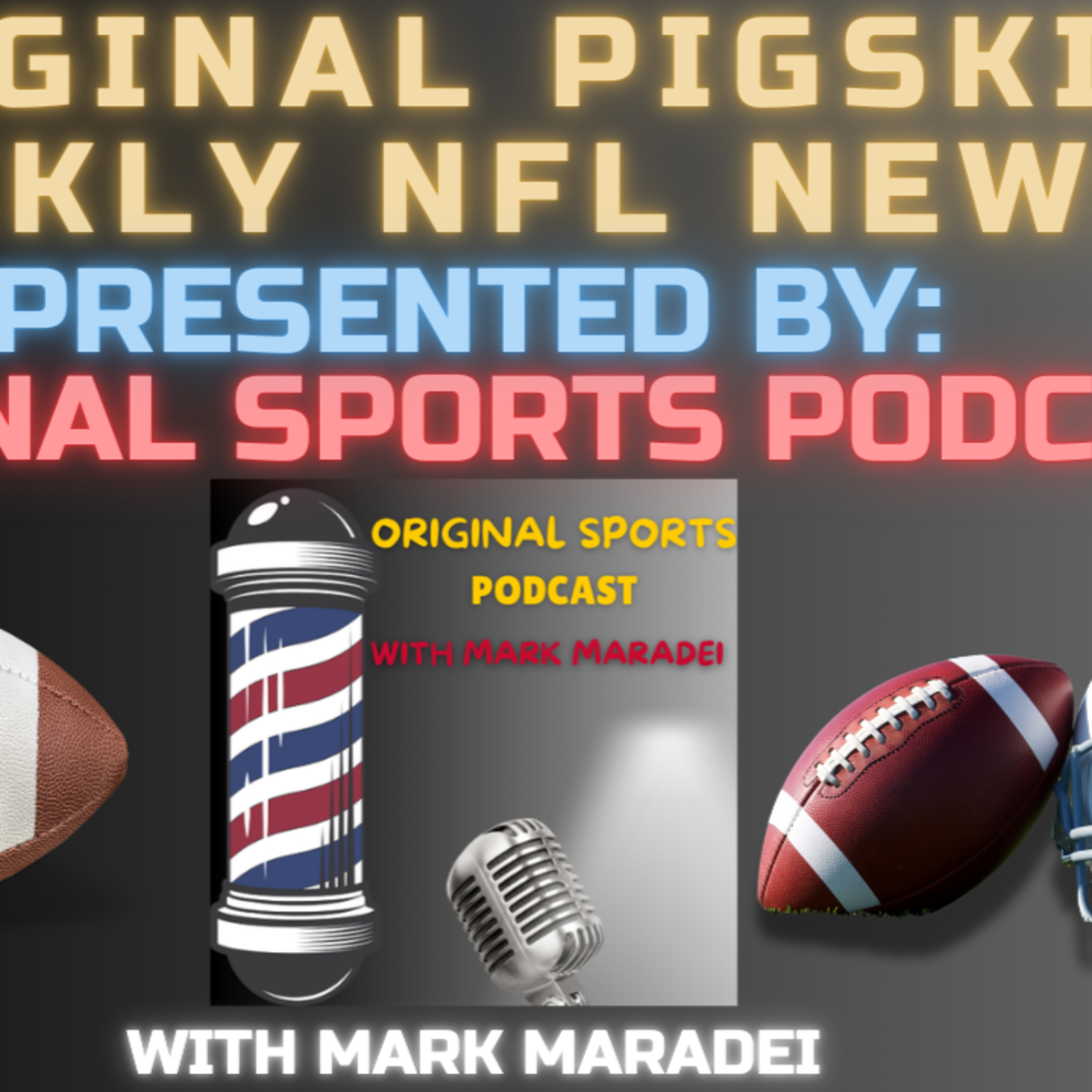 Original Pigskin Weekly NFL News episode artwork