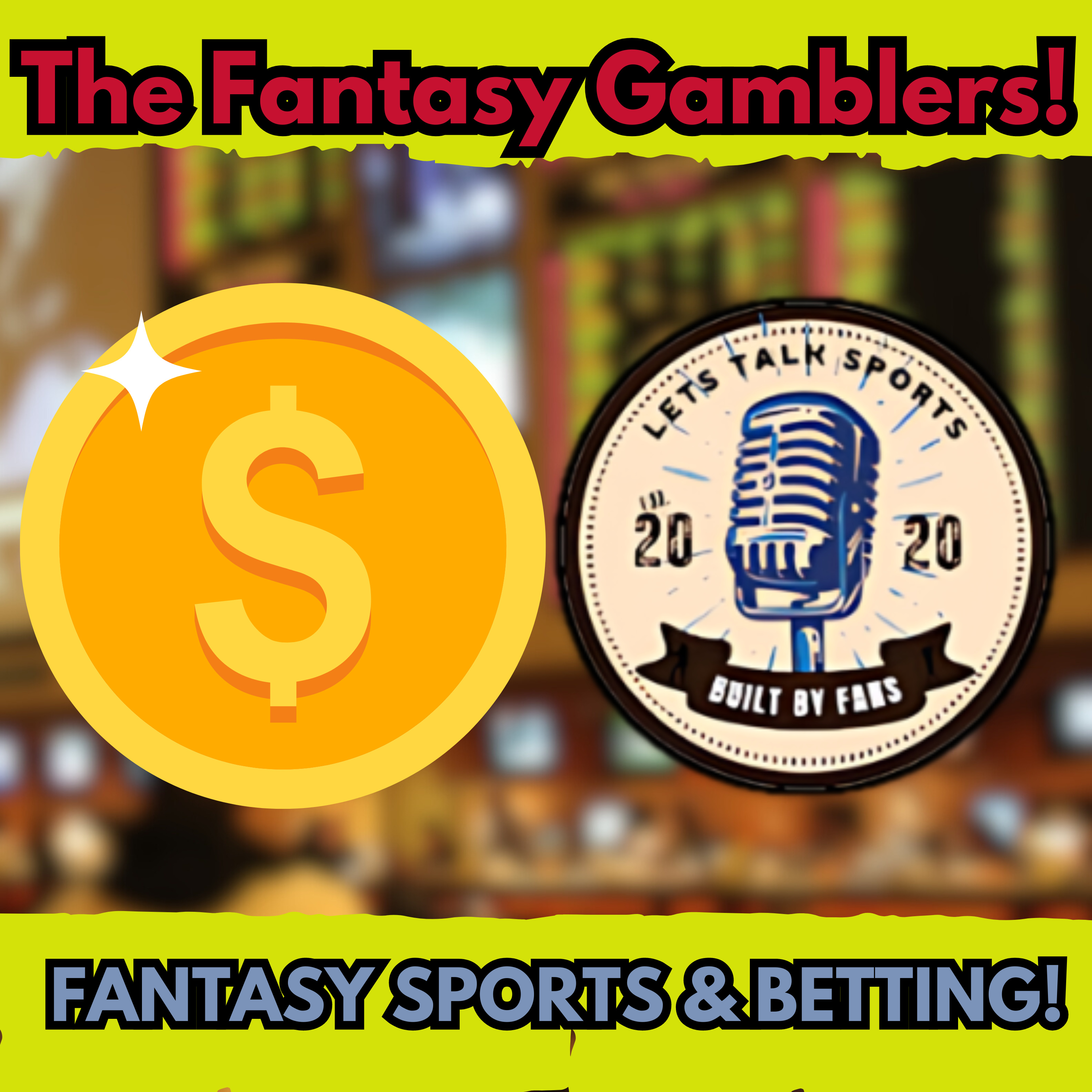 🎲 The Fantasy Gamblers - Fantasy Sports & Betting Insights! 🎯 episode artwork