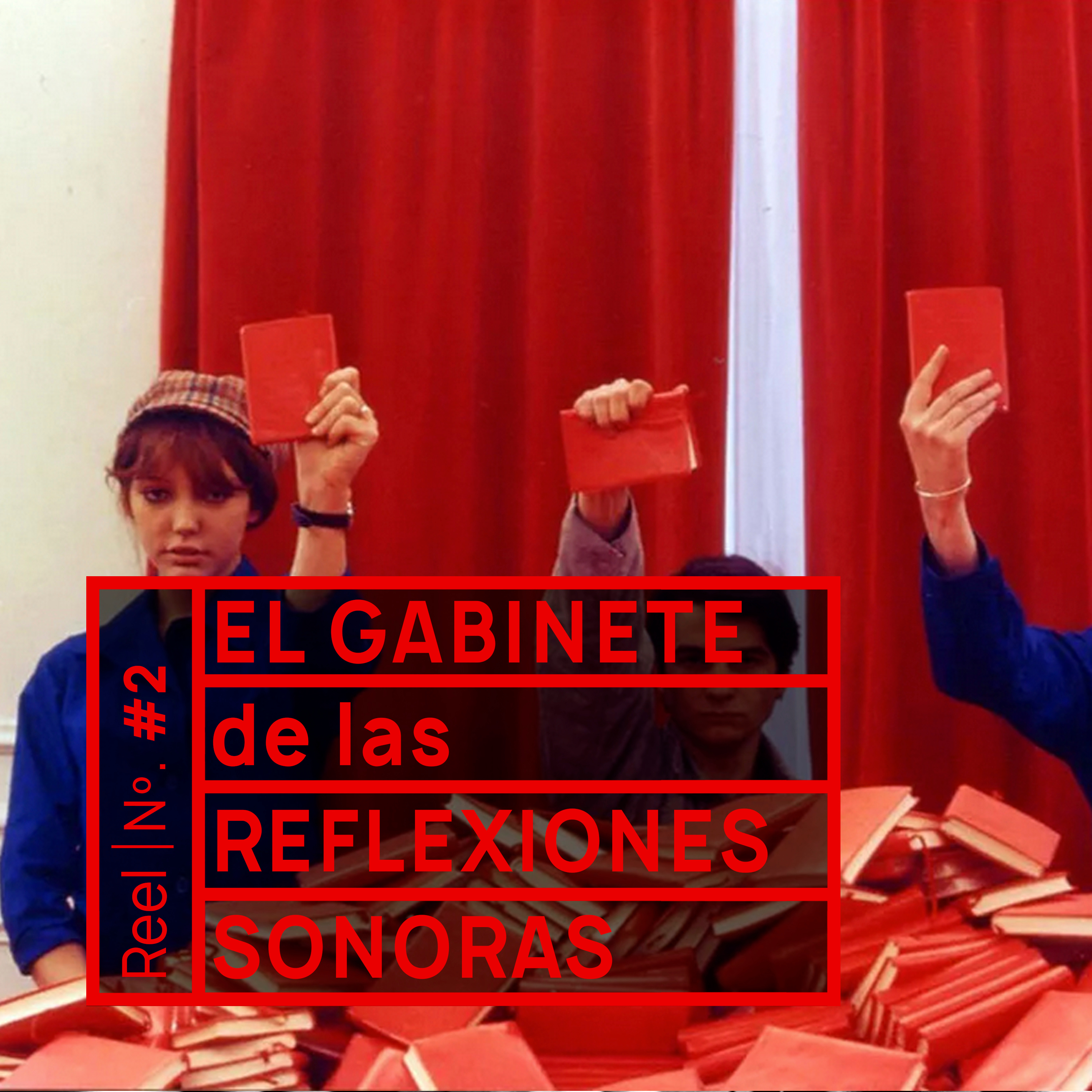 El Gabinete de las Reflexiones Sonoras: Godard (II) y el Grupo Dziga Vértov (La Bobina Sonora #3)