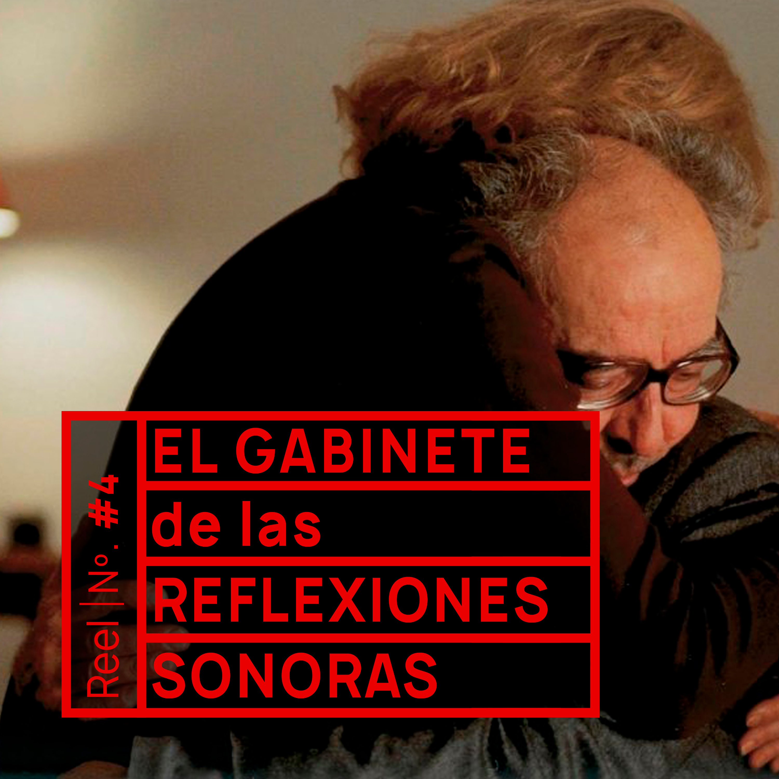 El Gabinete de las Reflexiones Sonoras: Godard (IV) Ars longa, vita brevis (La Bobina Sonora #6)