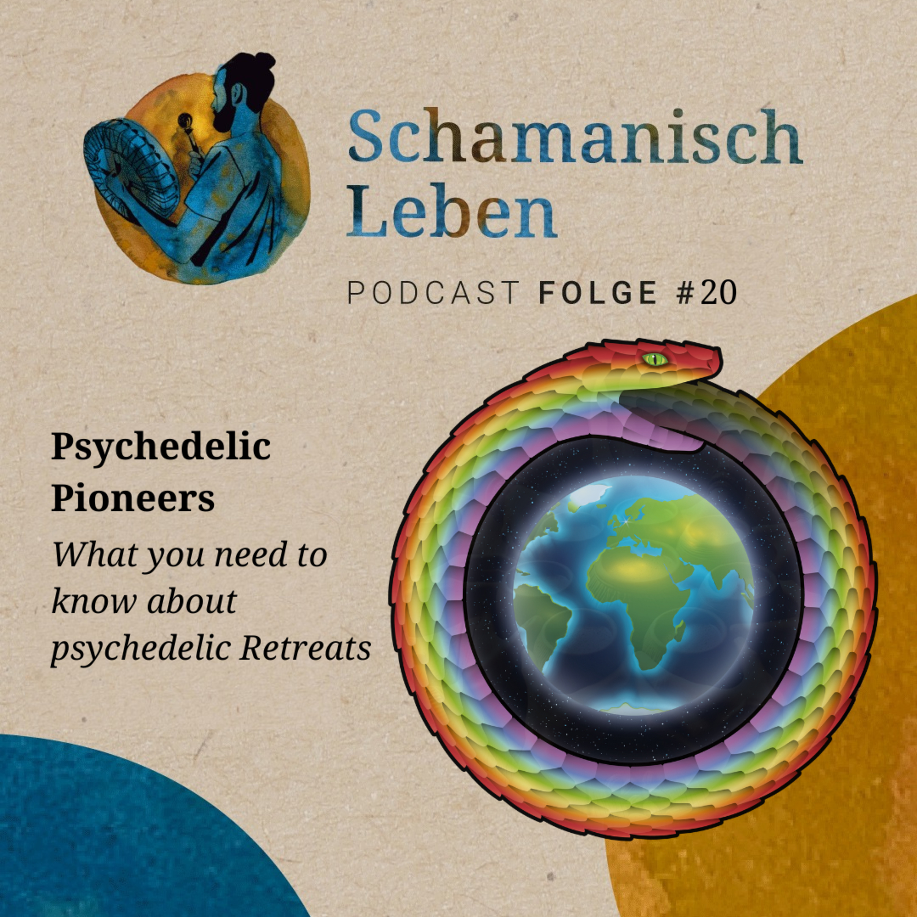 Psychedelic Pioneers - What you need to know about psychedelic Retreats episode artwork