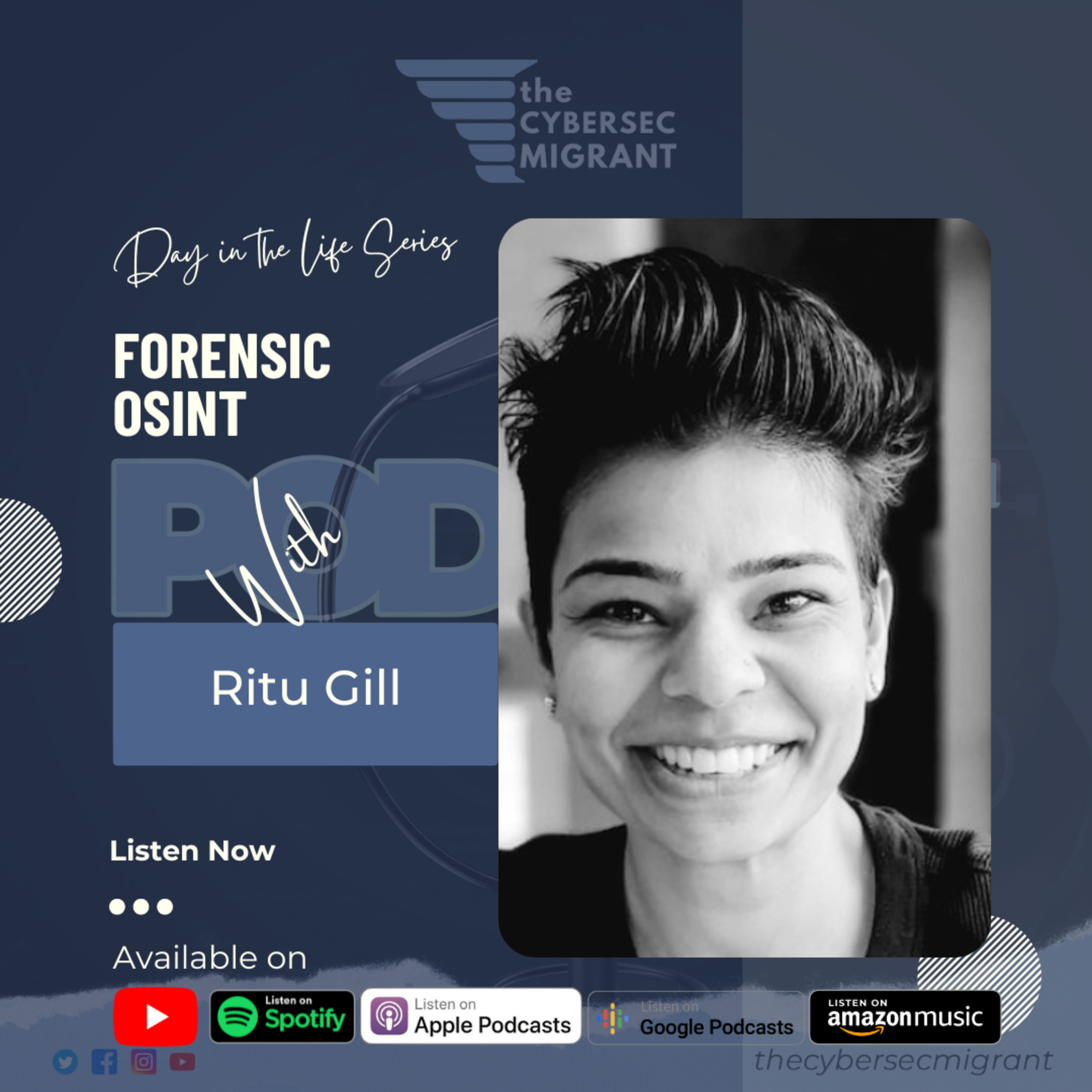 The CSM - Day In the Life Series - Forensic OSINT with Ritu Gill episode artwork