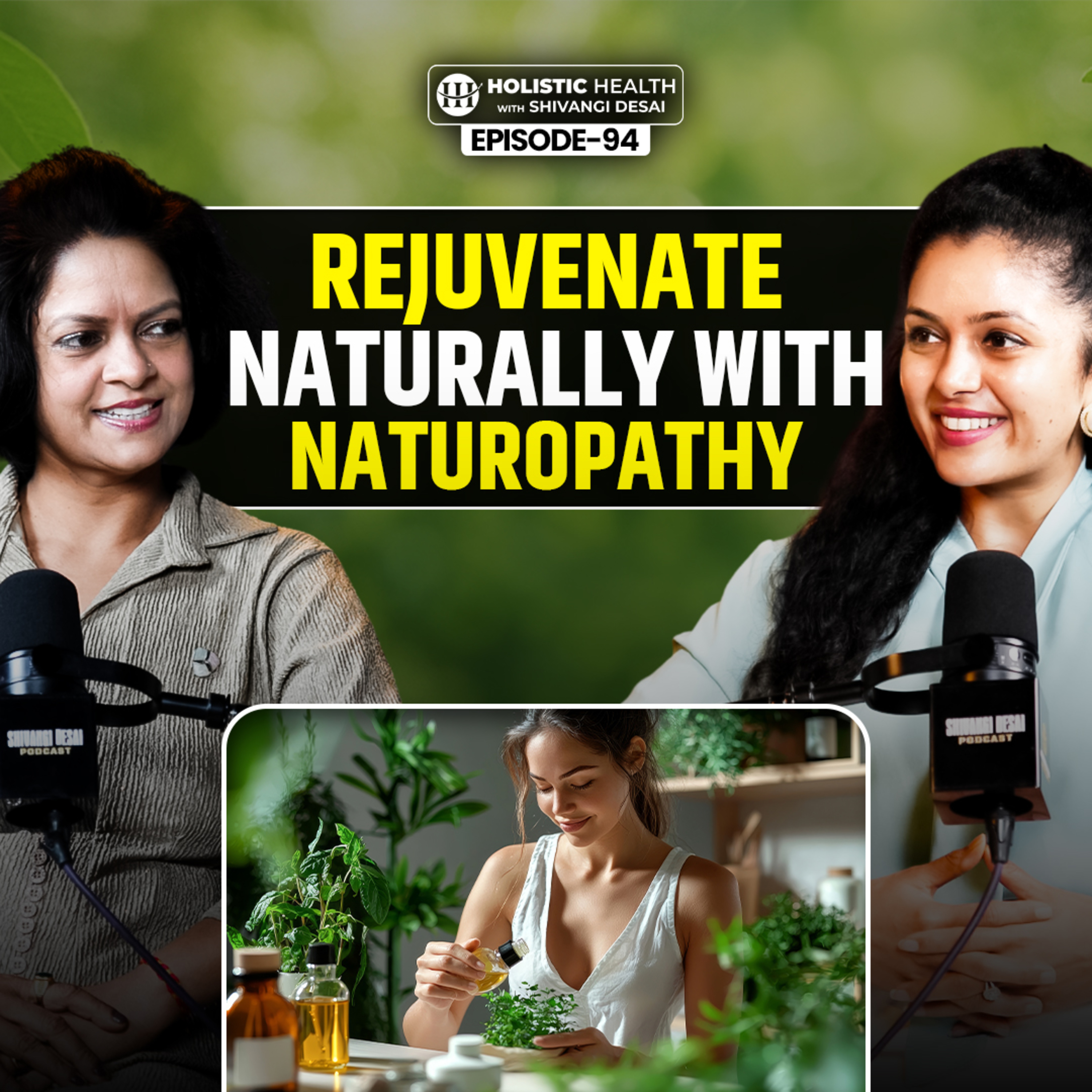 Holistic Health with Shivangi Desai